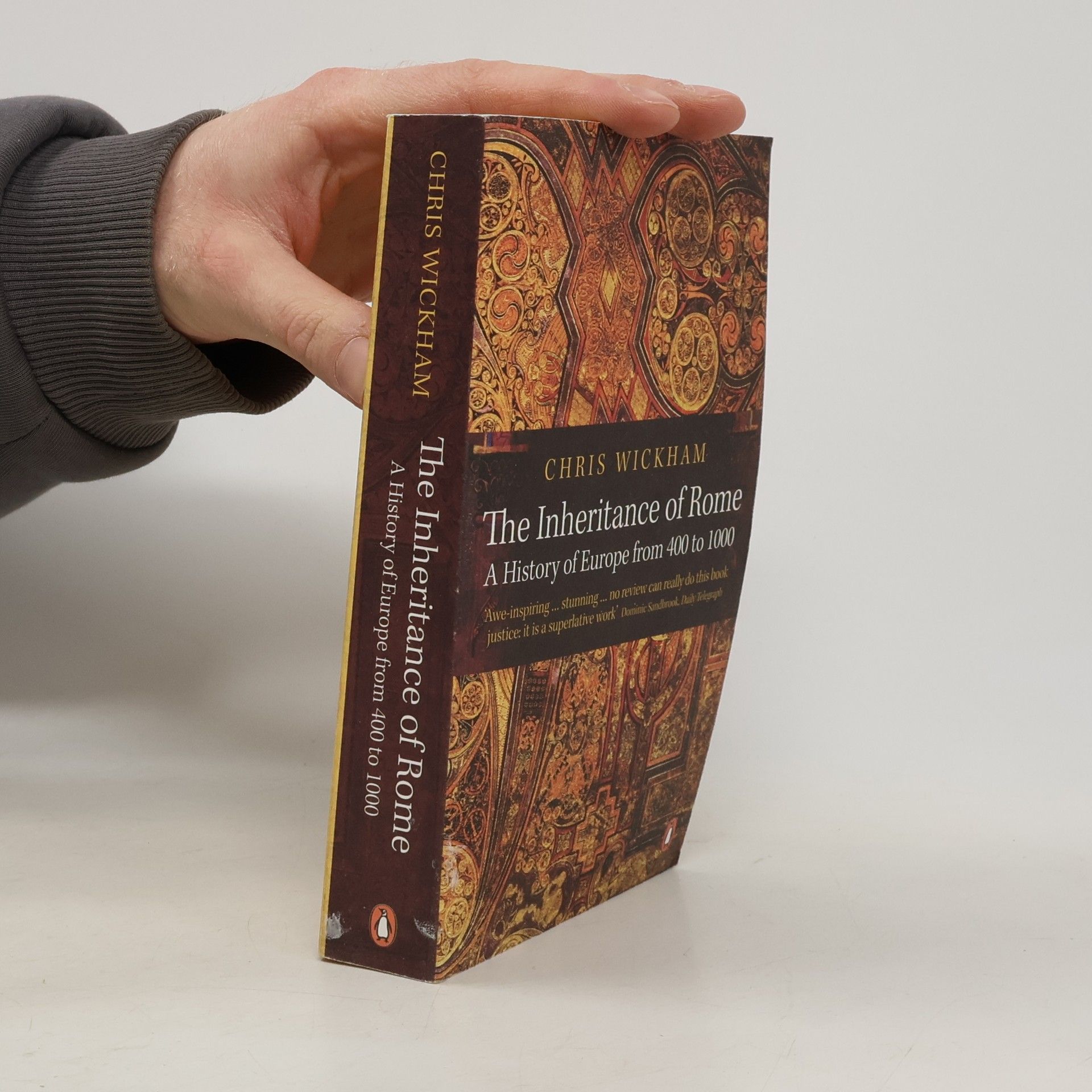 Chris Wickham The Inheritance of Rome : A History of Europe from 400 to 1000