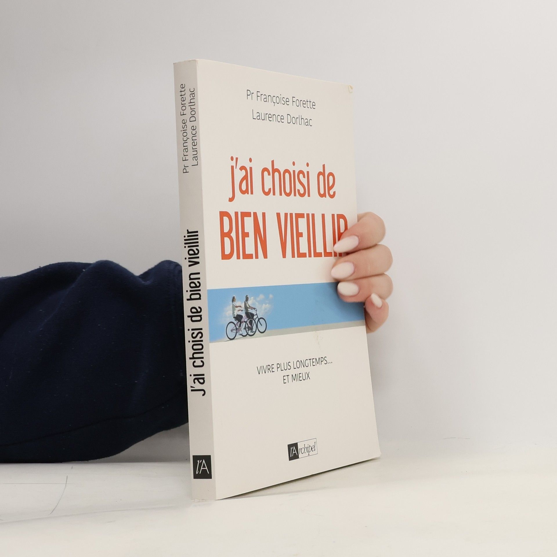 Françoise Forette J'ai choisi de bien vieillir