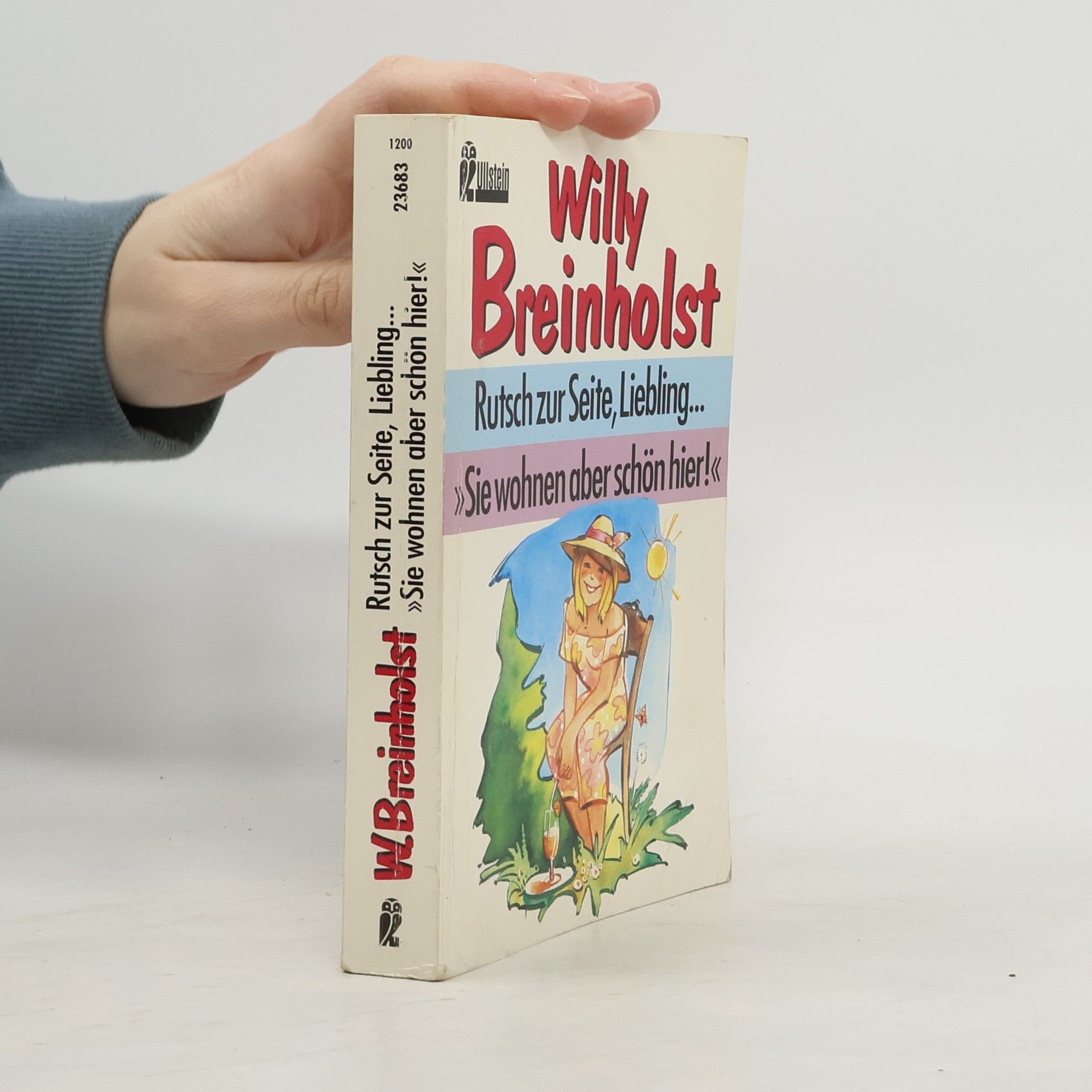 Willy Breinholst Rutsch zur Seite, Liebling. 'Sie wohnen aber schön hier!'. Zwei Romane