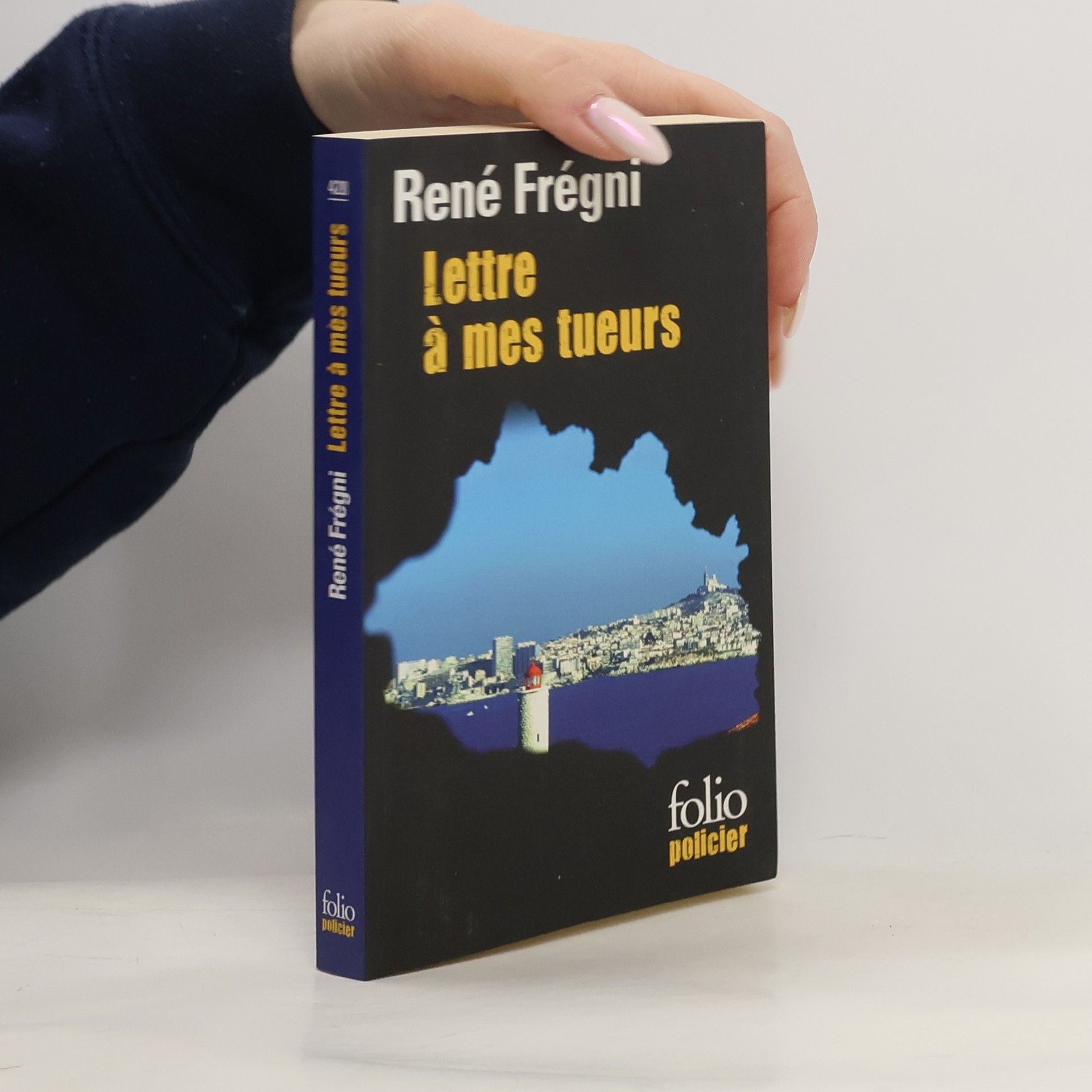 René Frégni Folio policier: Lettre à mes tueurs