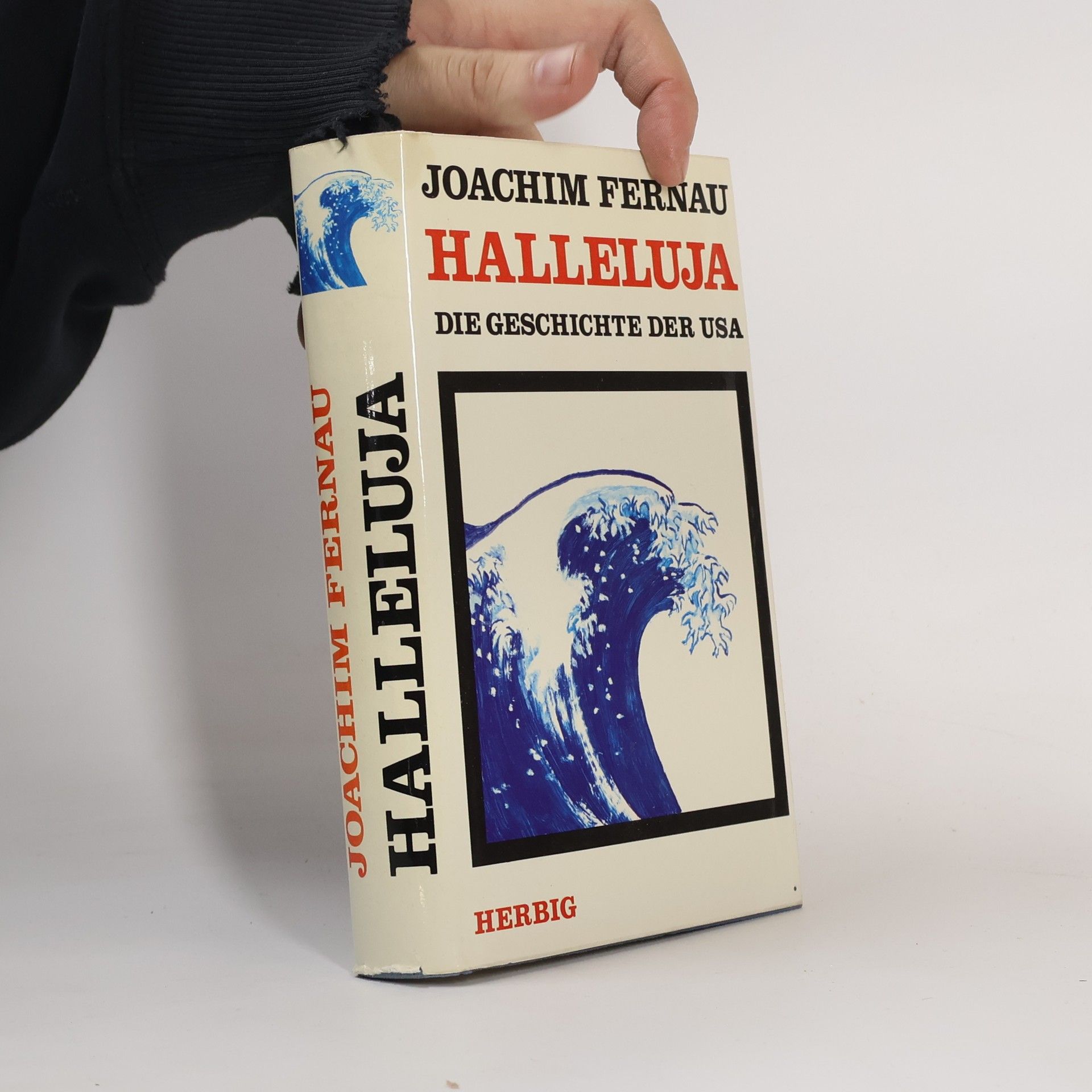 Joachim Fernau Halleluja : die Geschichte der USA