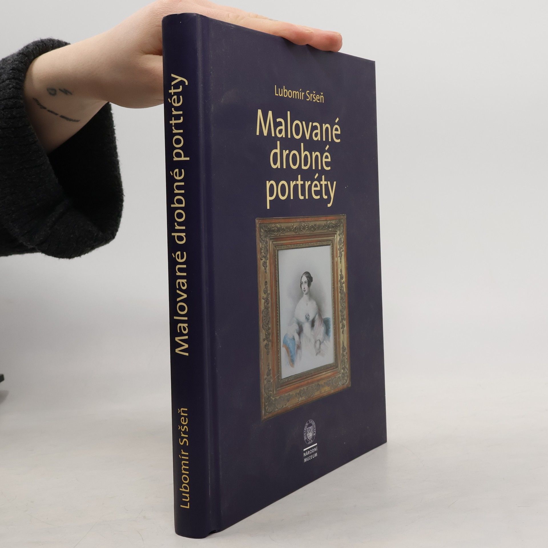 Malované drobné portréty: Sbírka oddělení starších českých dějin Národního muzea