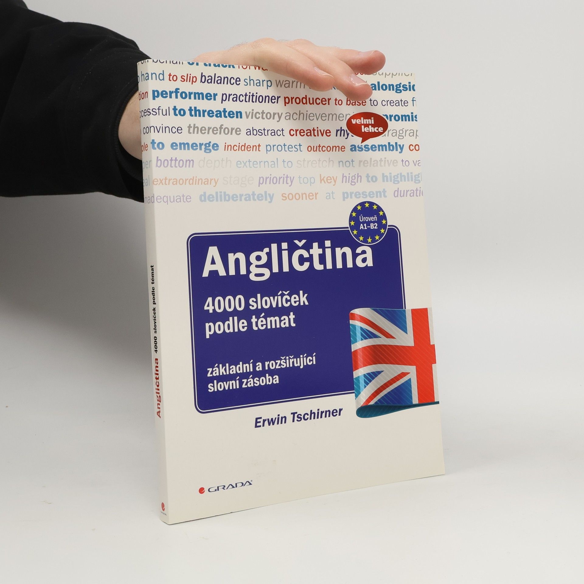 Erwin Tschirner Angličtina : 4000 slovíček podle témat : základní a rozšiřující slovní zásoba : úroveň A1-B2 : velmi lehce