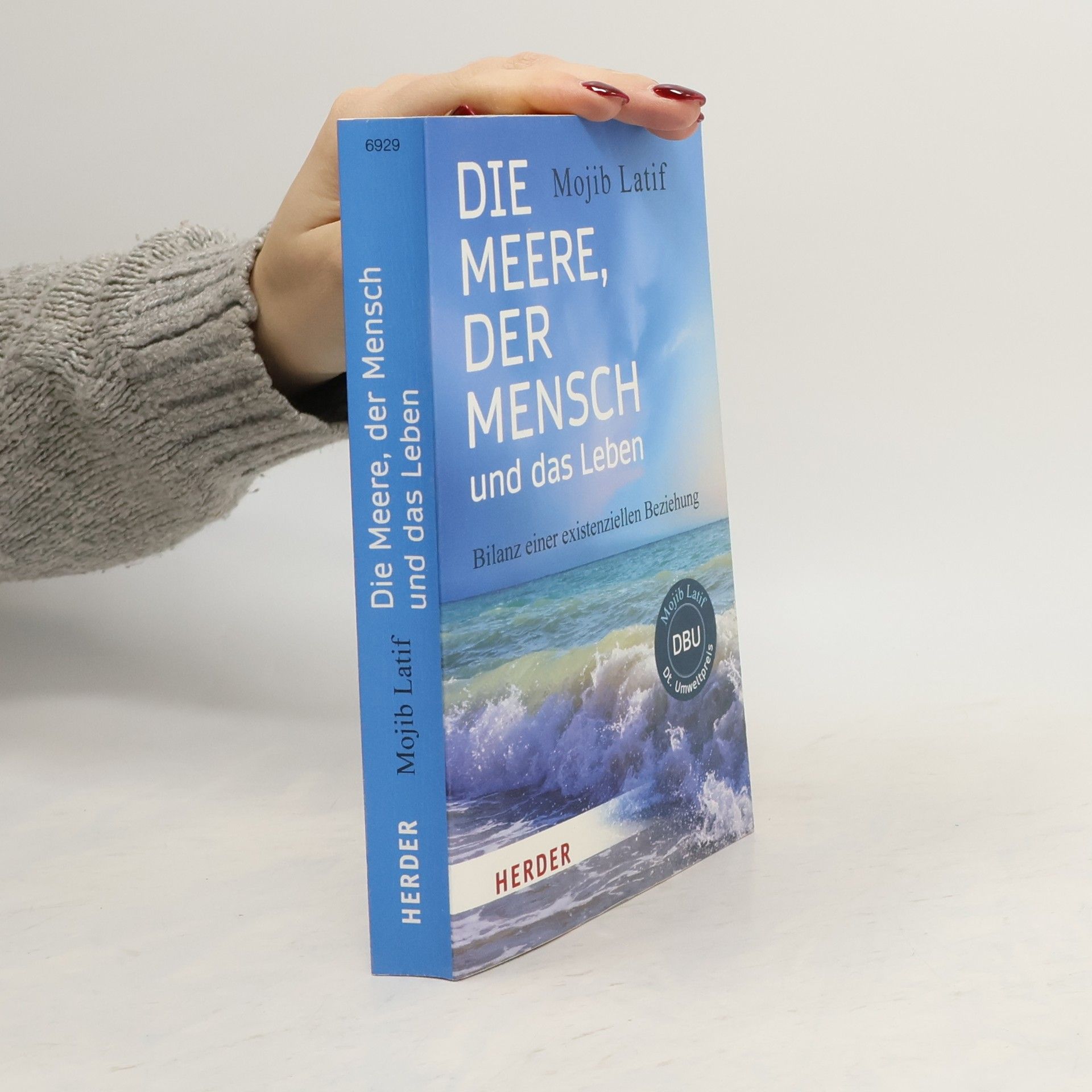 Mojib Latif Die Meere, der Mensch und das Leben