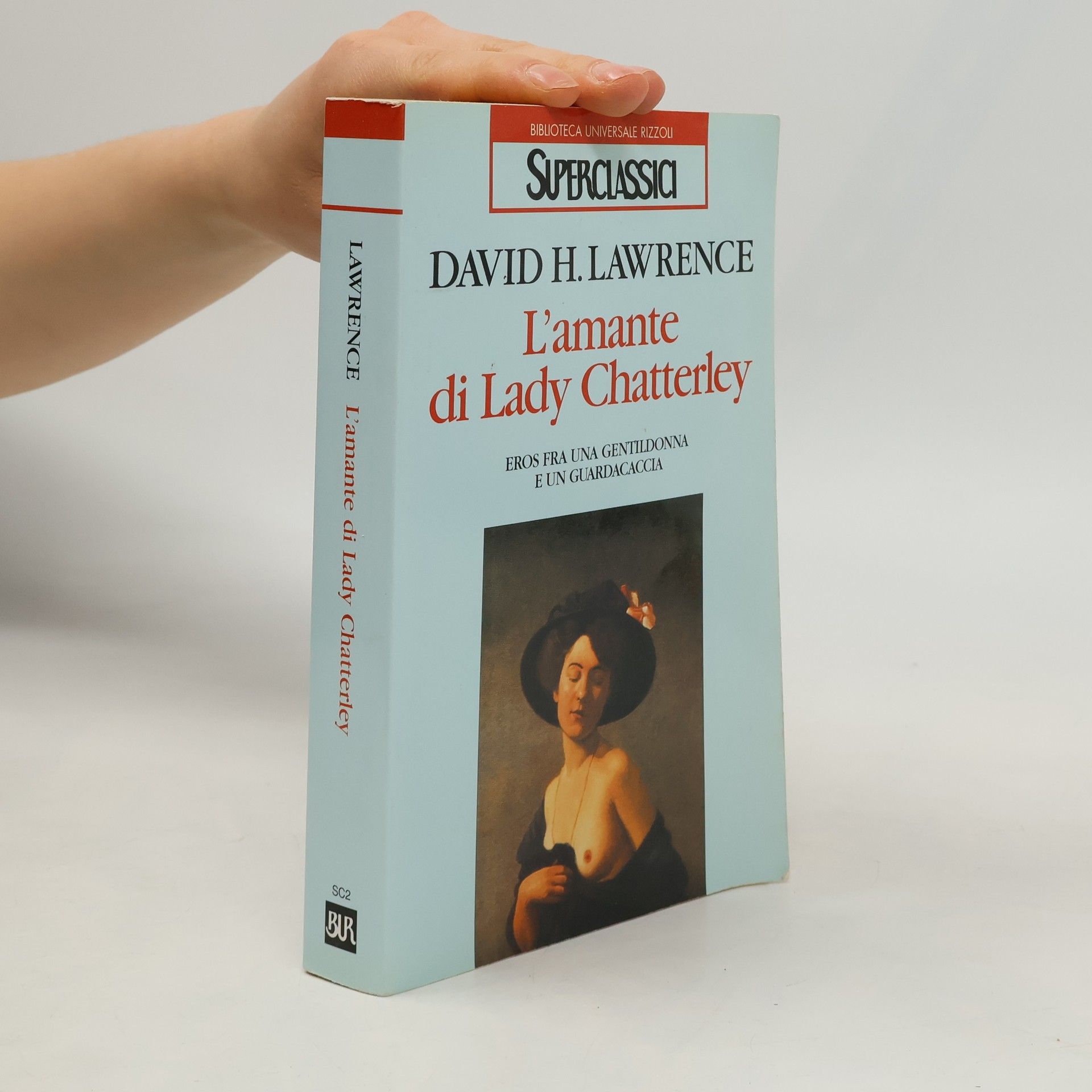 David Herbert Lawrence Superclassici - 2: L'amante di lady Chatterley