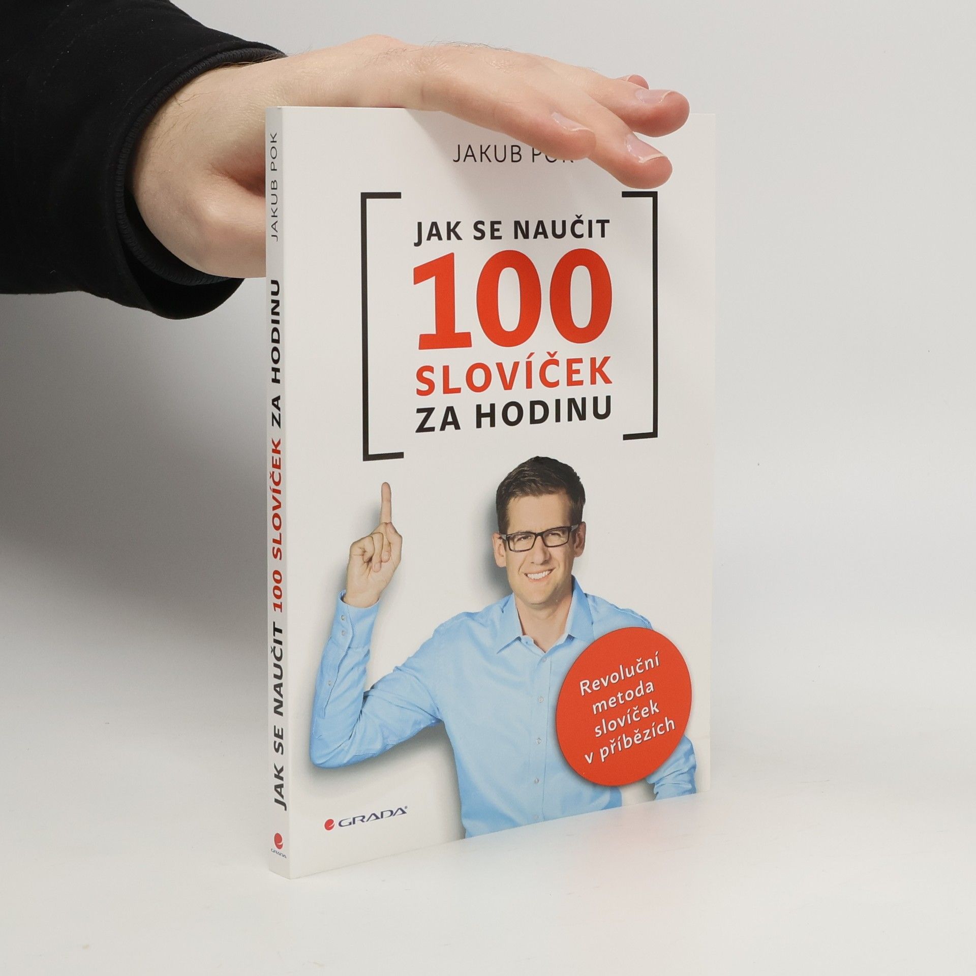 Jakub Pok Jak se naučit 100 slovíček za hodinu: revoluční metoda slovíček v příbězích