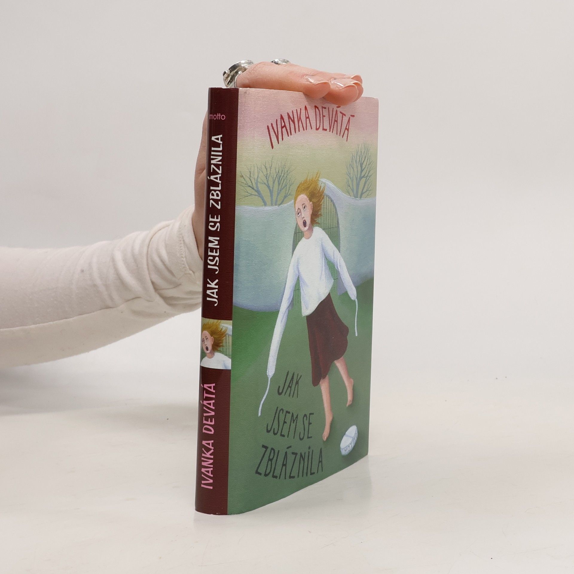 Ivanka Devátá Jak jsem se zbláznila