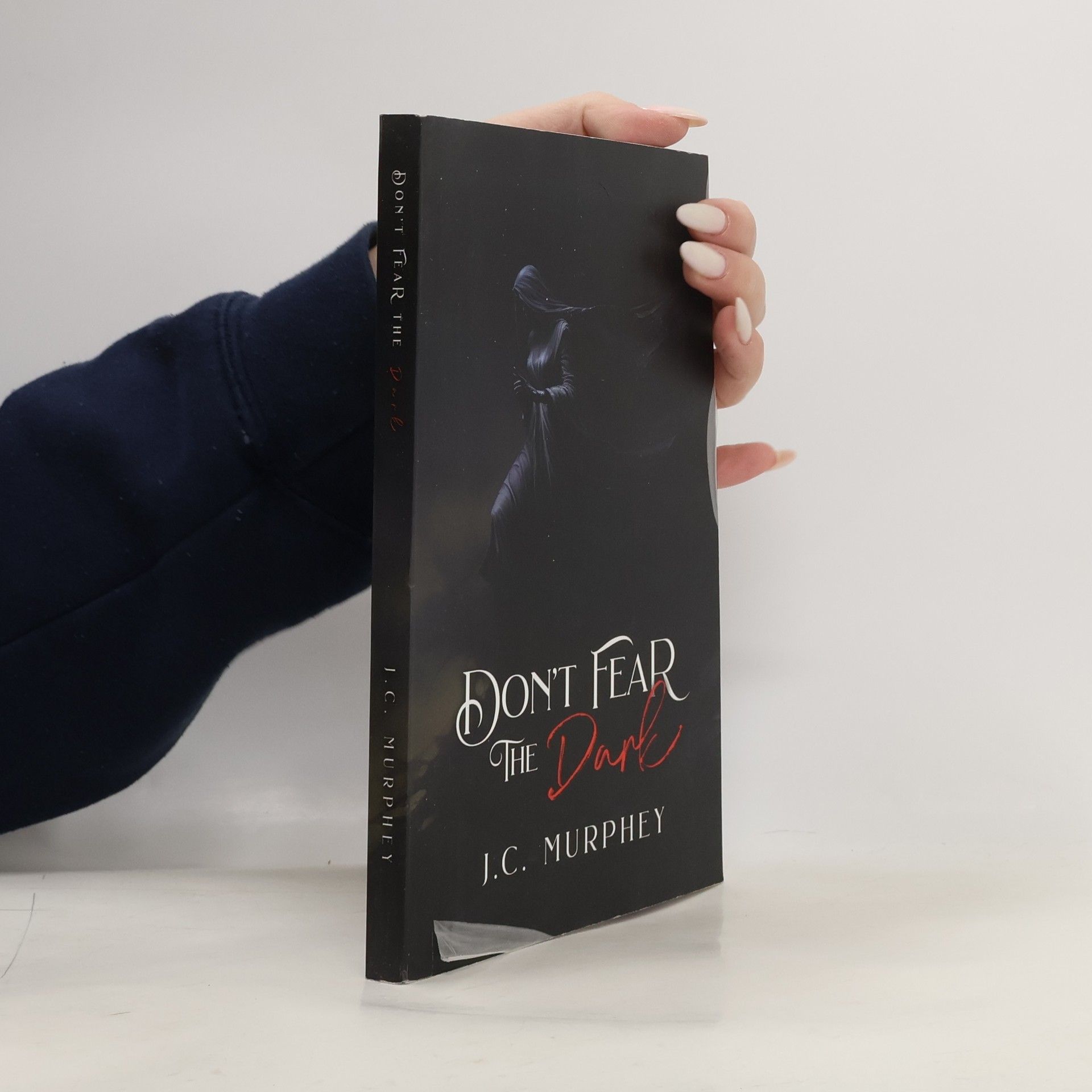 J. C. Murphey Don't Fear Death - 2: Don't Fear the Dark