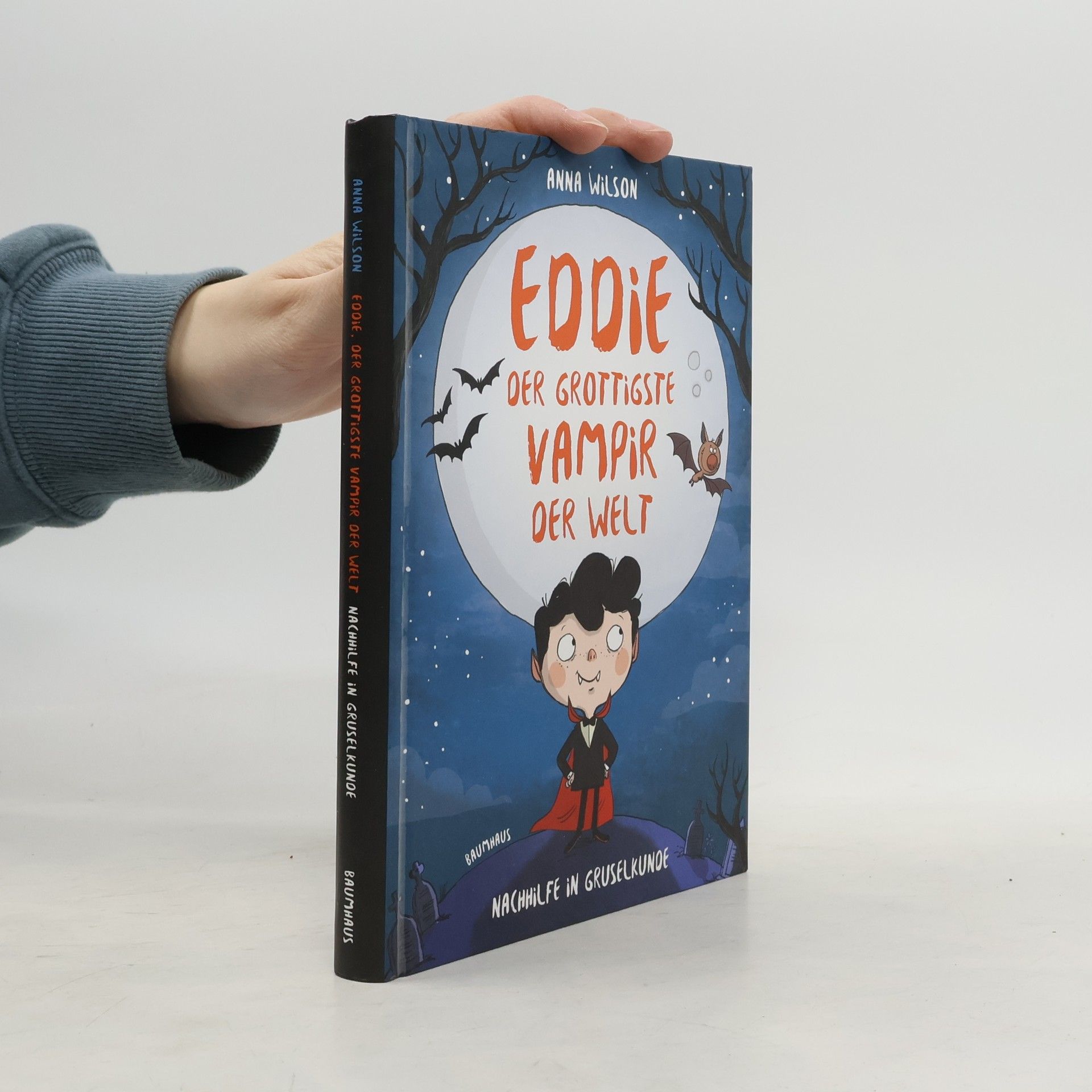 Anna Wilson Eddie, der grottigste Vampir der Welt - Nachhilfe in Gruselkunde