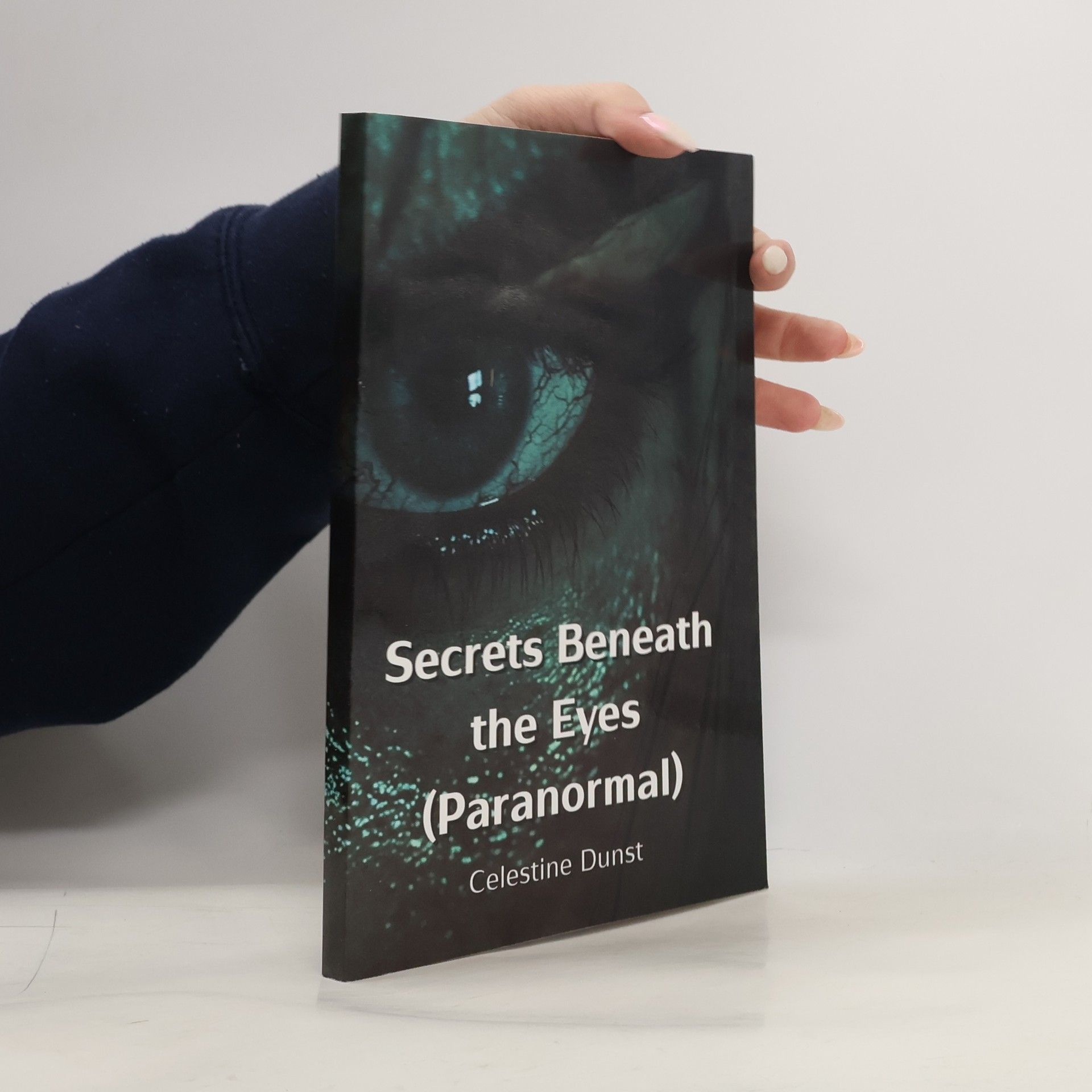 Celestine Dunst Secrets Beneath the Eyes (Paranormal)