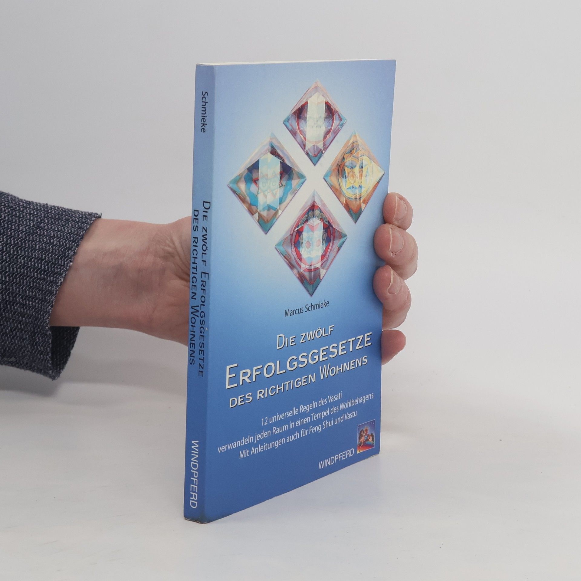 Die zwölf Erfolgsgesetze des richtigen Wohnens