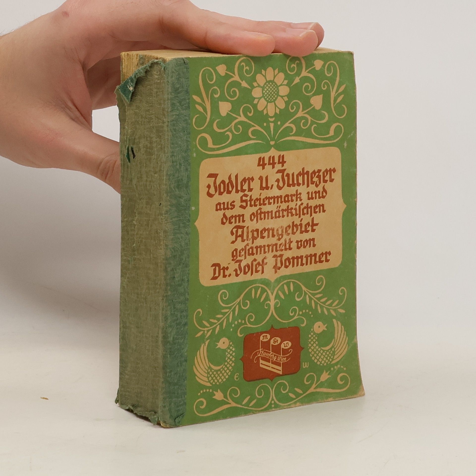 444 Jodler und Juchezer aus Steiermark und dem steirisch-österreichischen Grenzgebiete