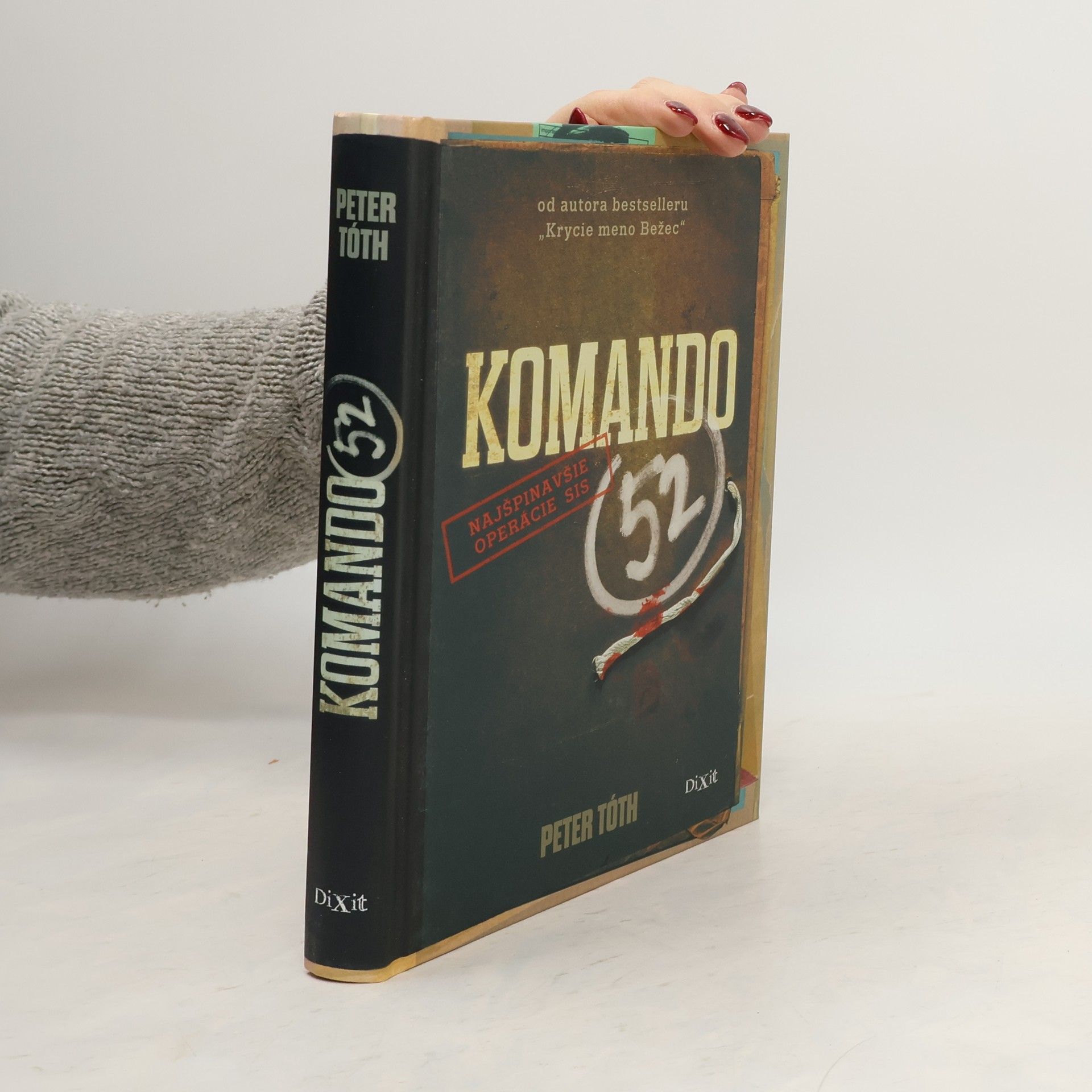 Peter Tóth Komando 52 : najšpinavšie operácie SIS