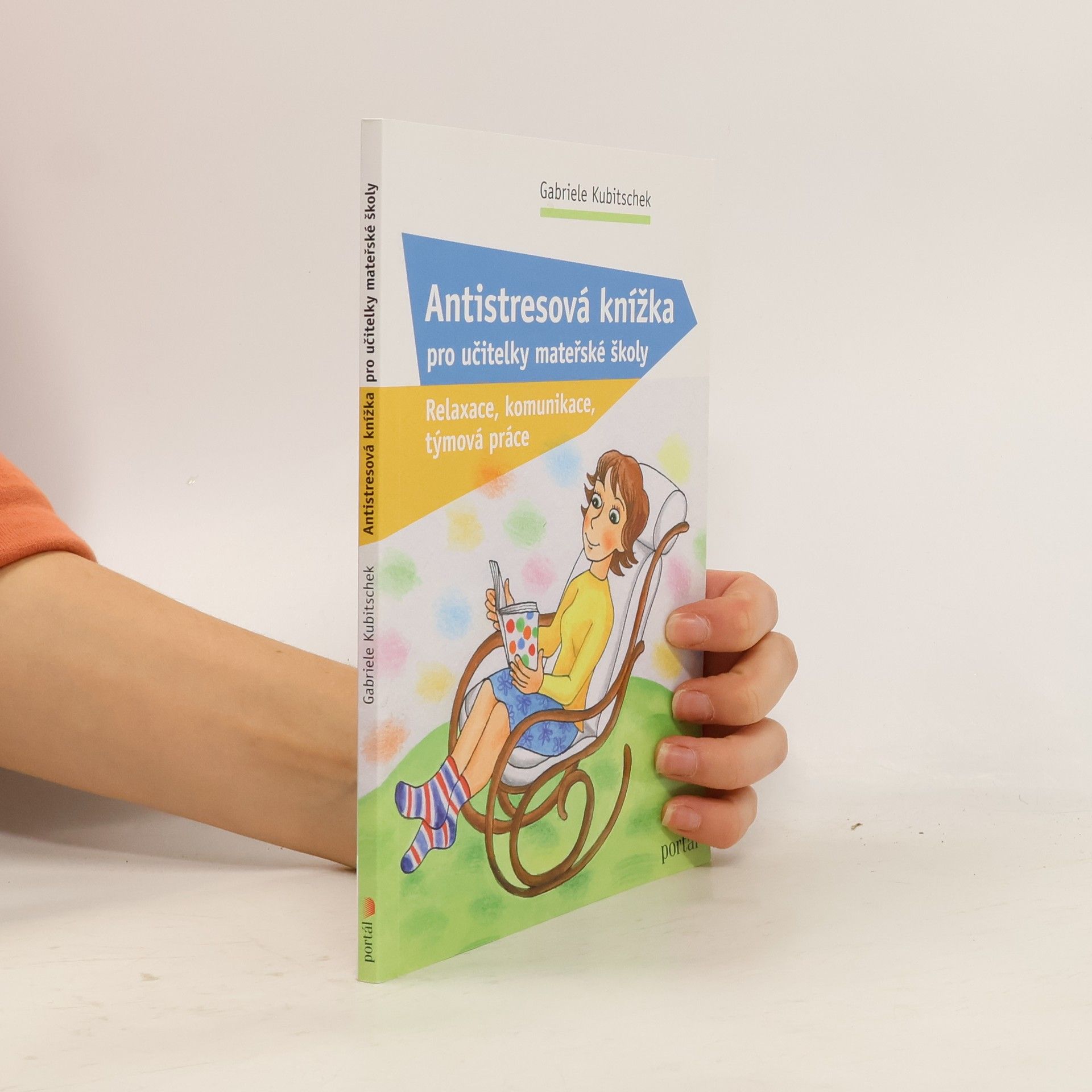 Gabriele Kubitschek Antistresová knížka pro učitelky mateřské školy