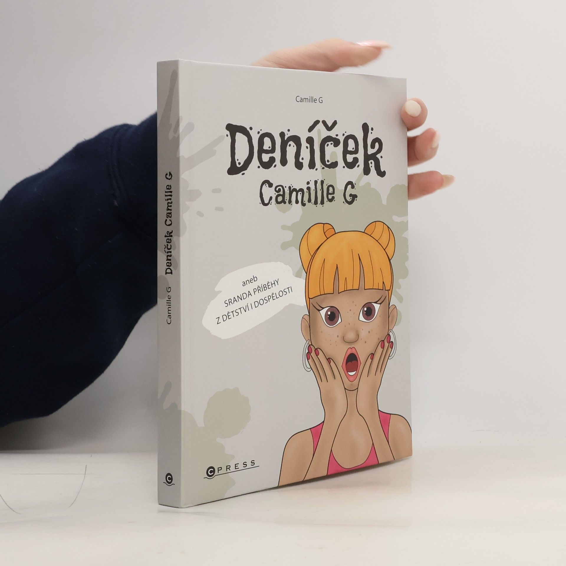 G. Camille Deníček Camille G, aneb, Sranda příběhy z dětství i dospělosti