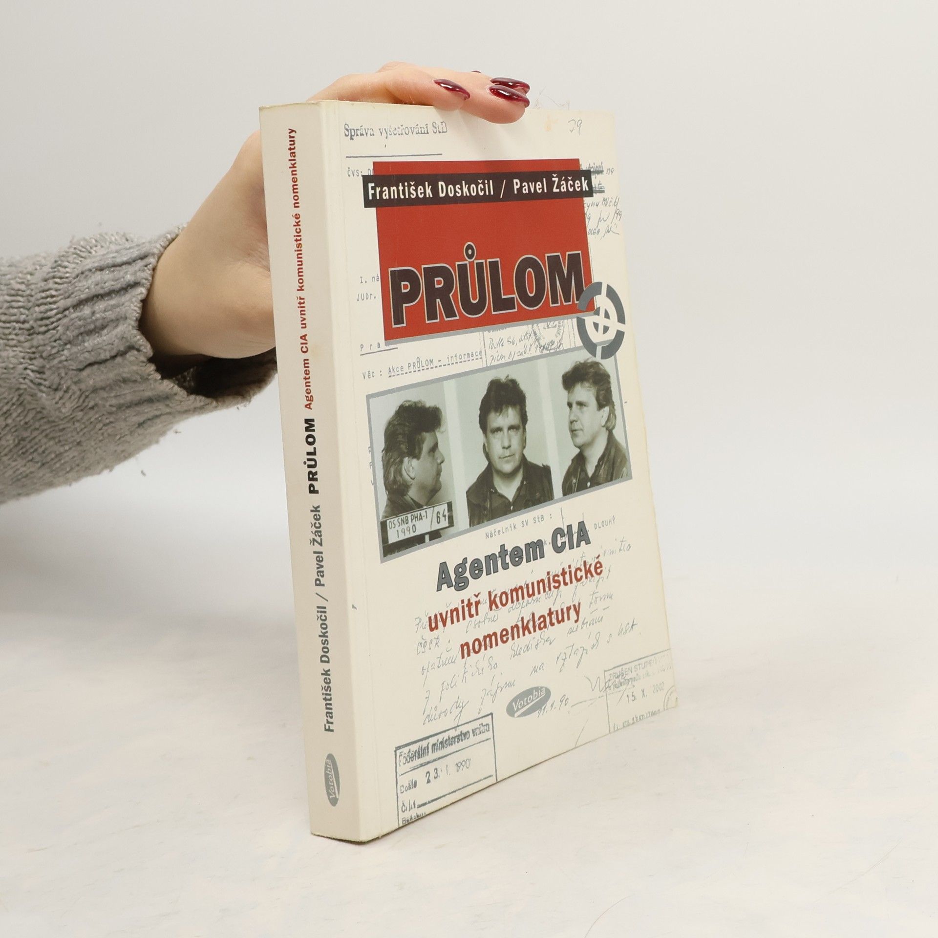 Průlom : agentem CIA uvnitř komunistické nomenklatury