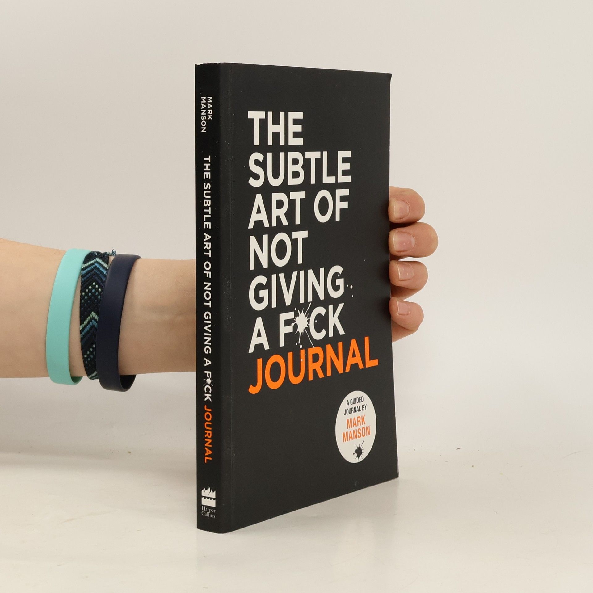 Mark Manson The Subtle Art of Not Giving a F*ck Journal