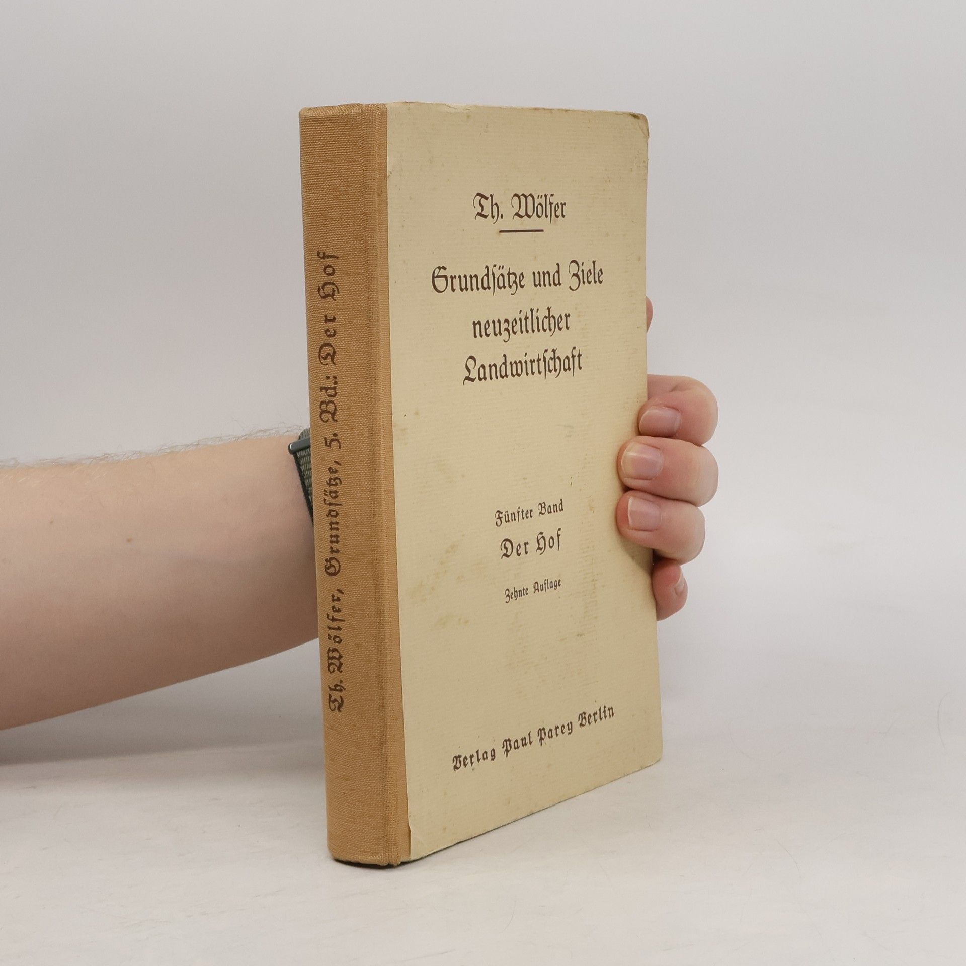 Theodor Wölfer Grundsätze und Ziele neuzeitlicher Landwirtschaft 5. Der Hof