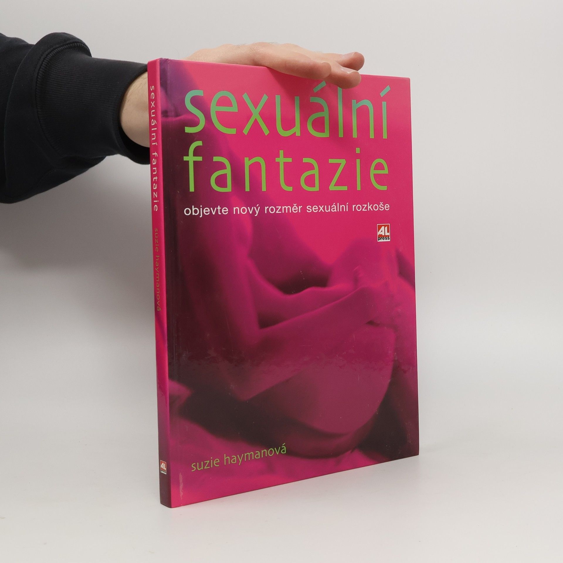 Suzie Hayman Sexuální fantazie. Objevte nový rozměr sexuální rozkoše