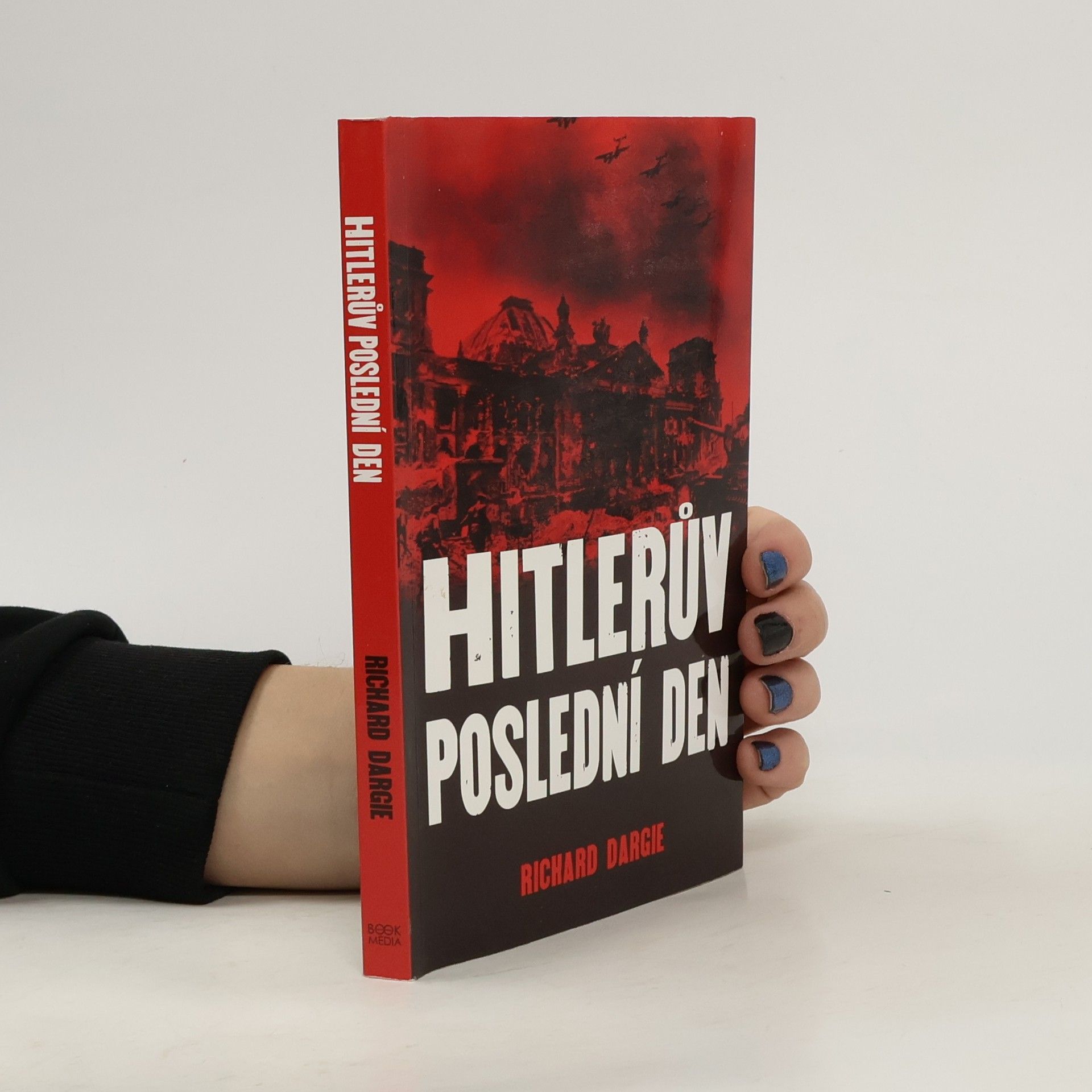 Richard Dargie Hitlerův poslední den