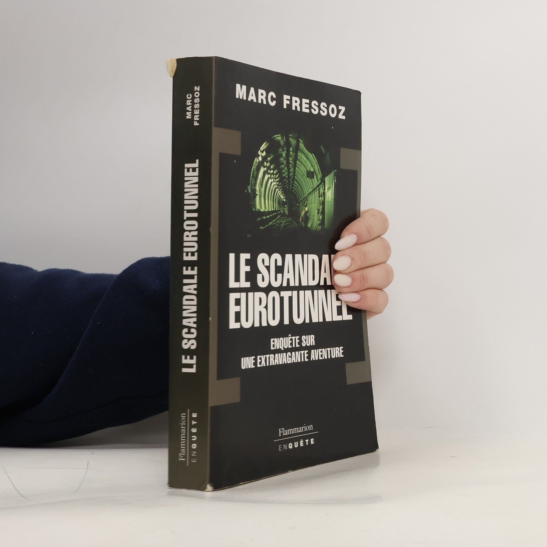 Marc Fressoz Le Scandale Eurotunnel