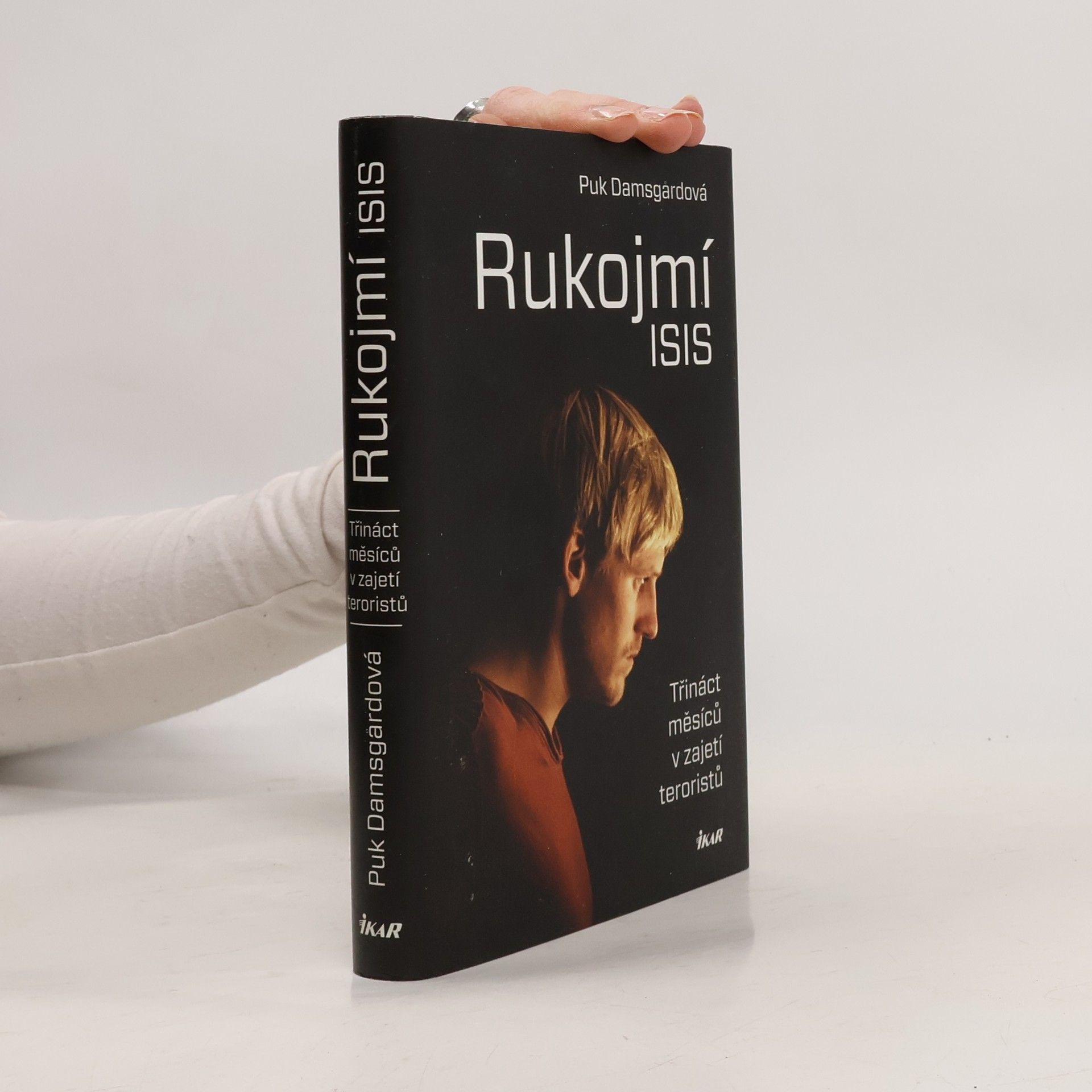 Puk Damsgard Rukojmí ISIS: Třináct měsíců v zajetí teoristů