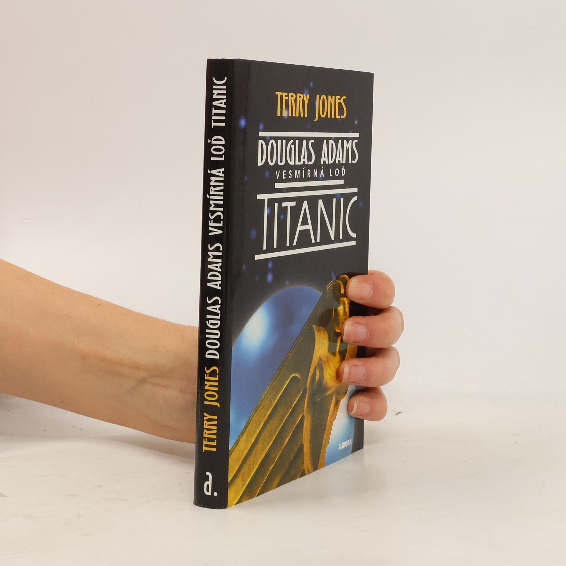 Terry Jones Vesmírná loď Titanic