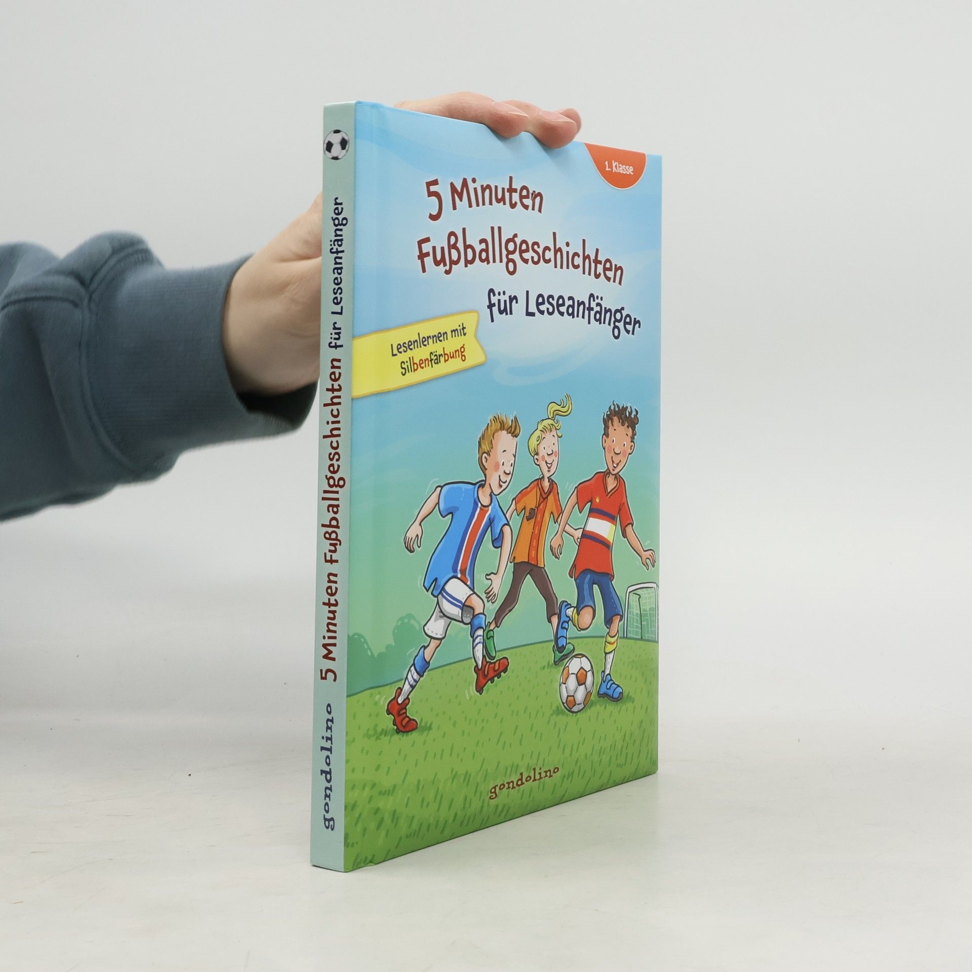 gondolino GmbH 5 Minuten Fußballgeschichten für Leseanfänger, 1. Klasse - Lesenlernen mit Silbenfärbung