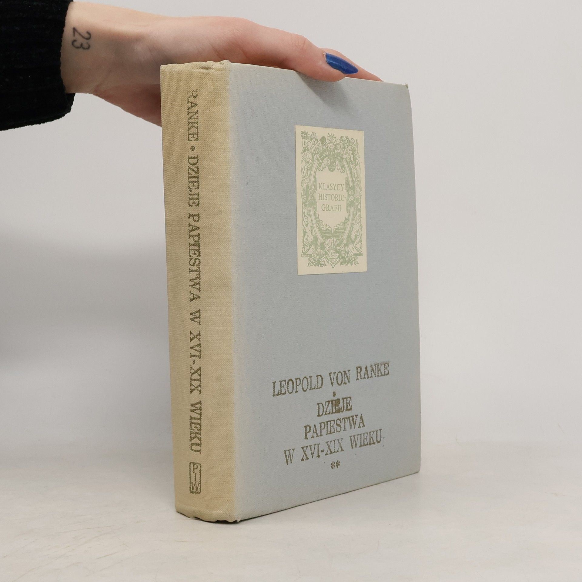 Leopold von Ranke Dzieje papiestwa w XVI-XIX wieku