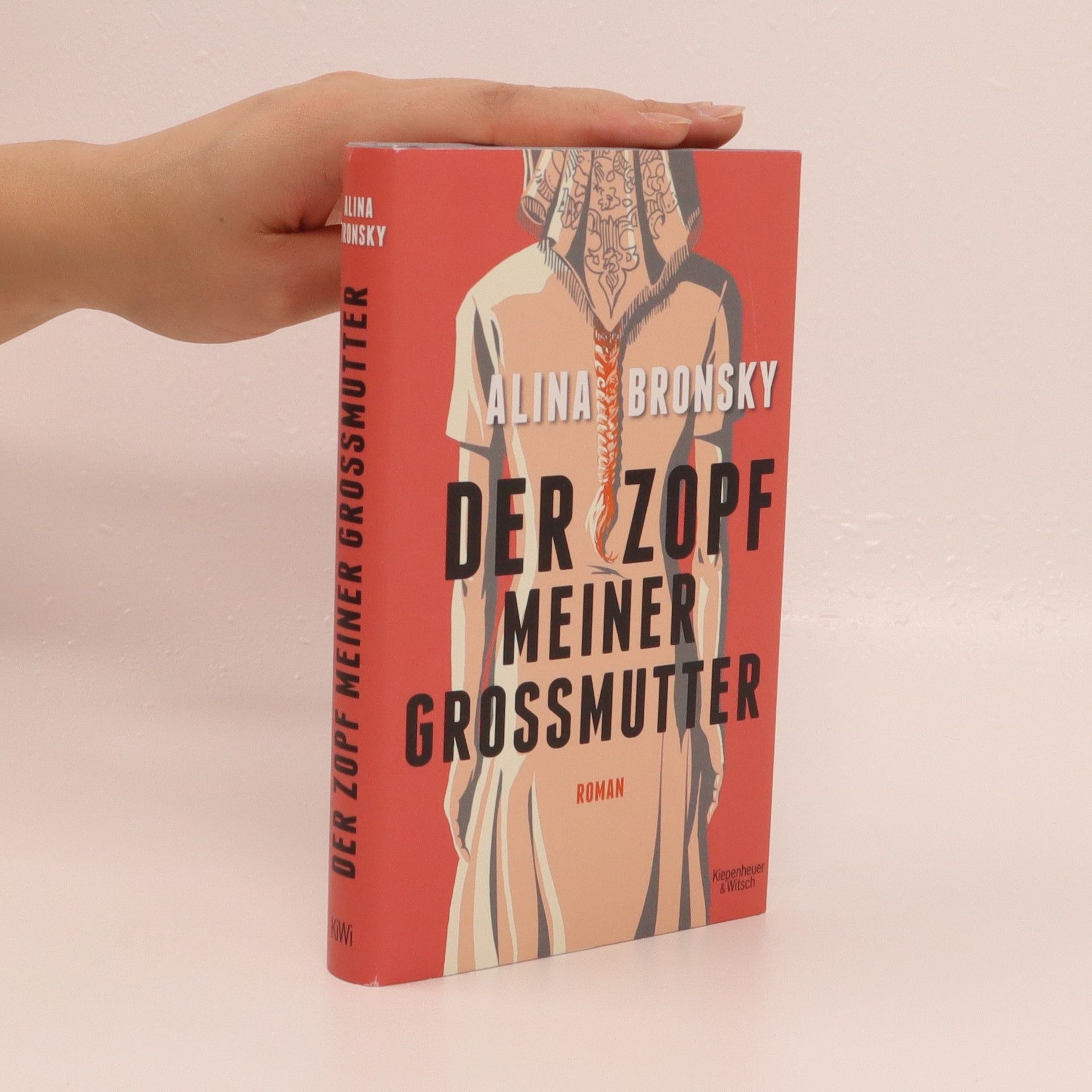 Alina Bronsky Der Zopf meiner Grossmutter