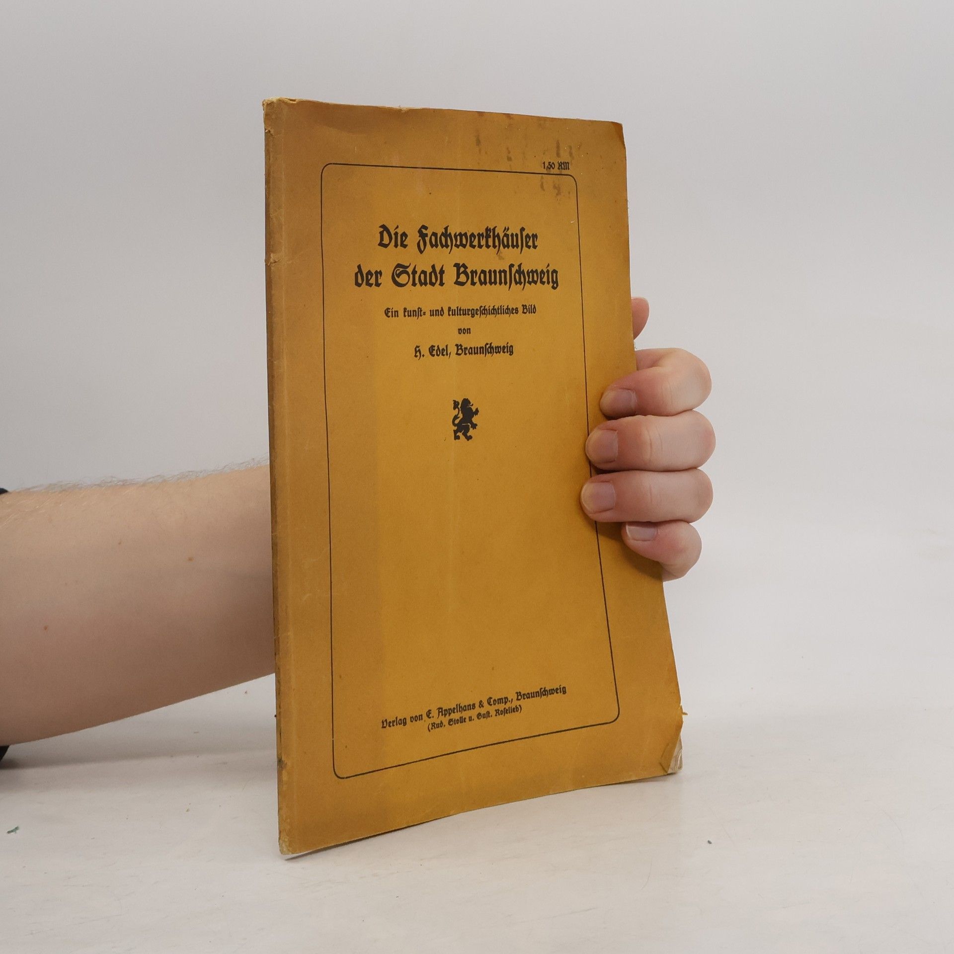 Autorenkollektiv Die Fachwerkhäuser der Stadt Braunschweig