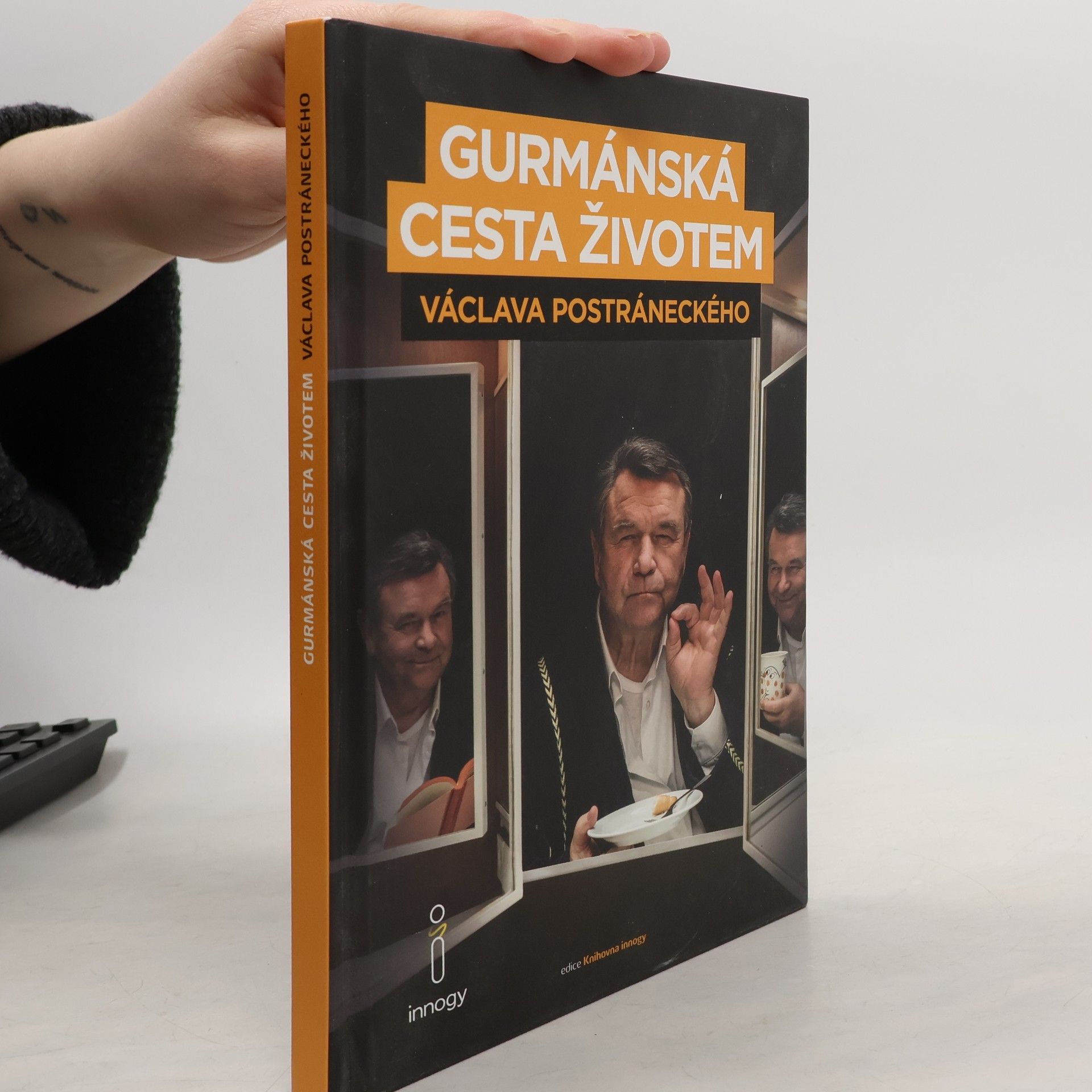 Václav Postránecký Gurmánská cesta životem Václava Postráneckého