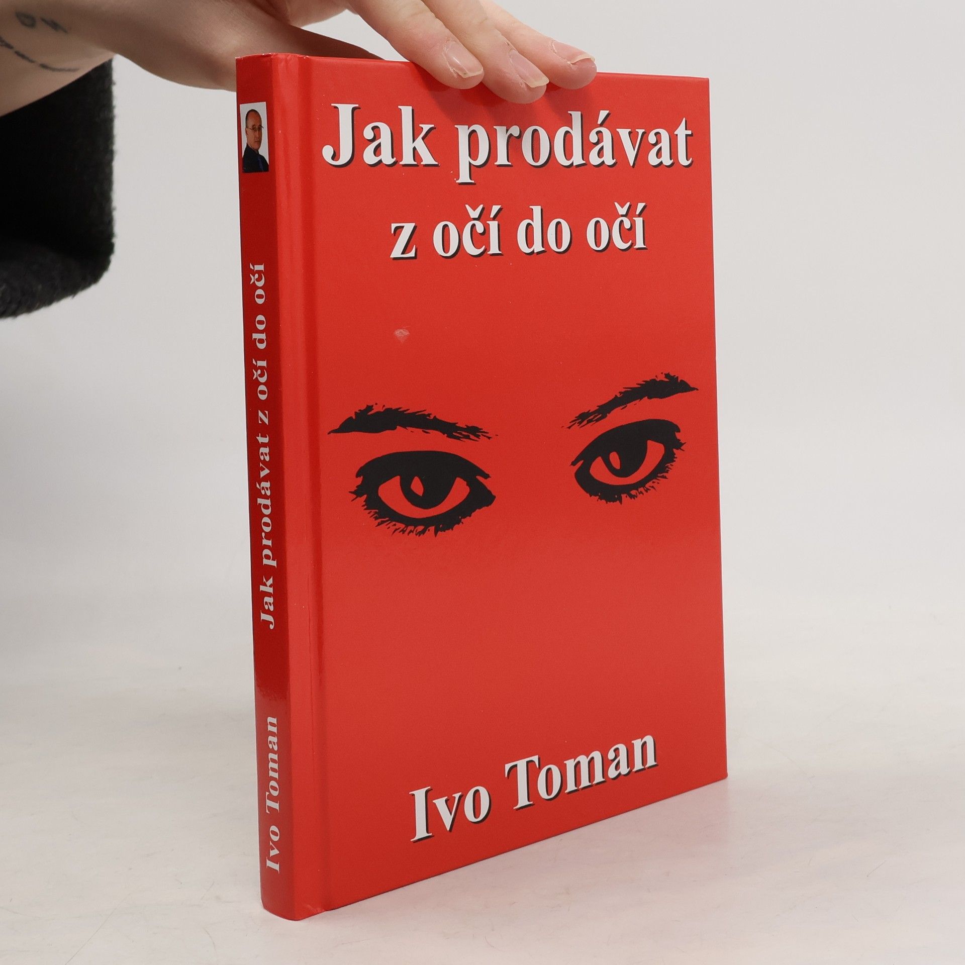 Ivo Toman Jak prodávat z očí do očí
