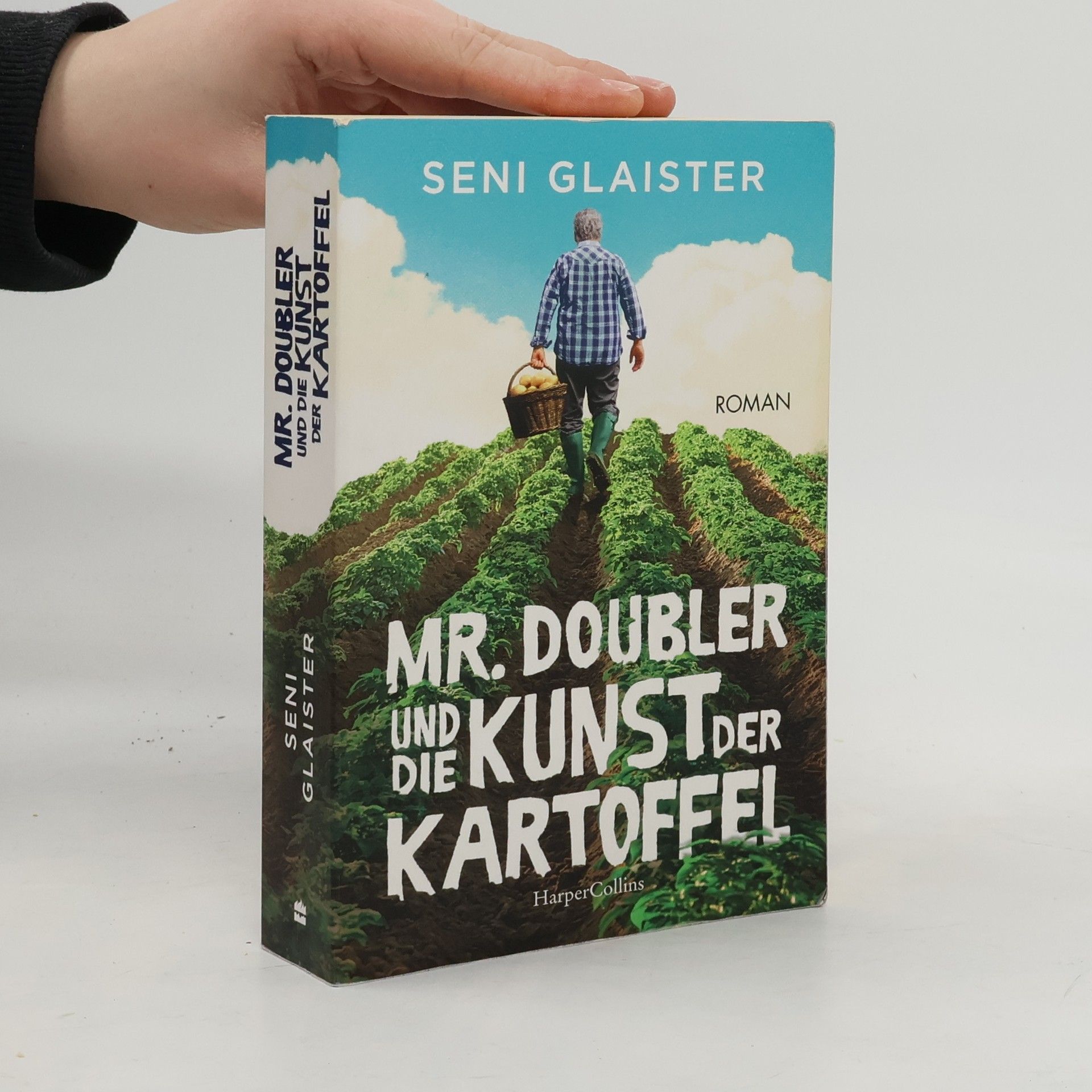 Seni Glaister Mr. Doubler und die Kunst der Kartoffel
