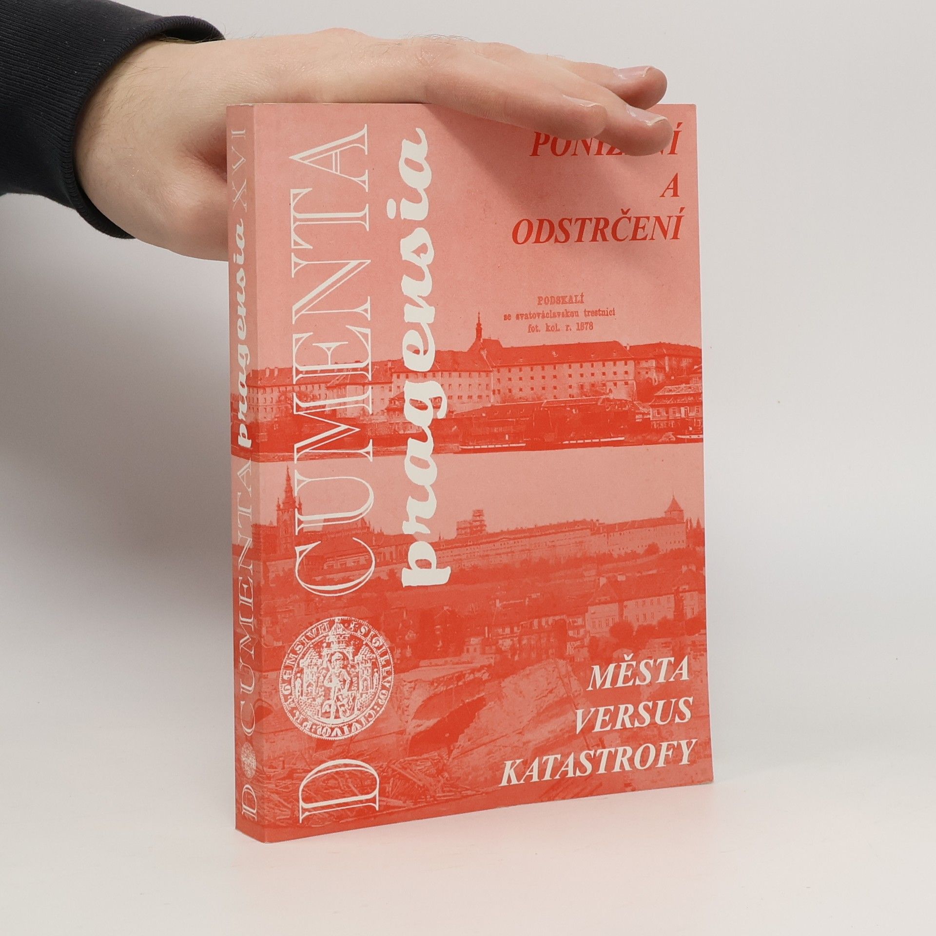 Václav Ledvinka Ponížení a odstrčení - Města versus katastrofy