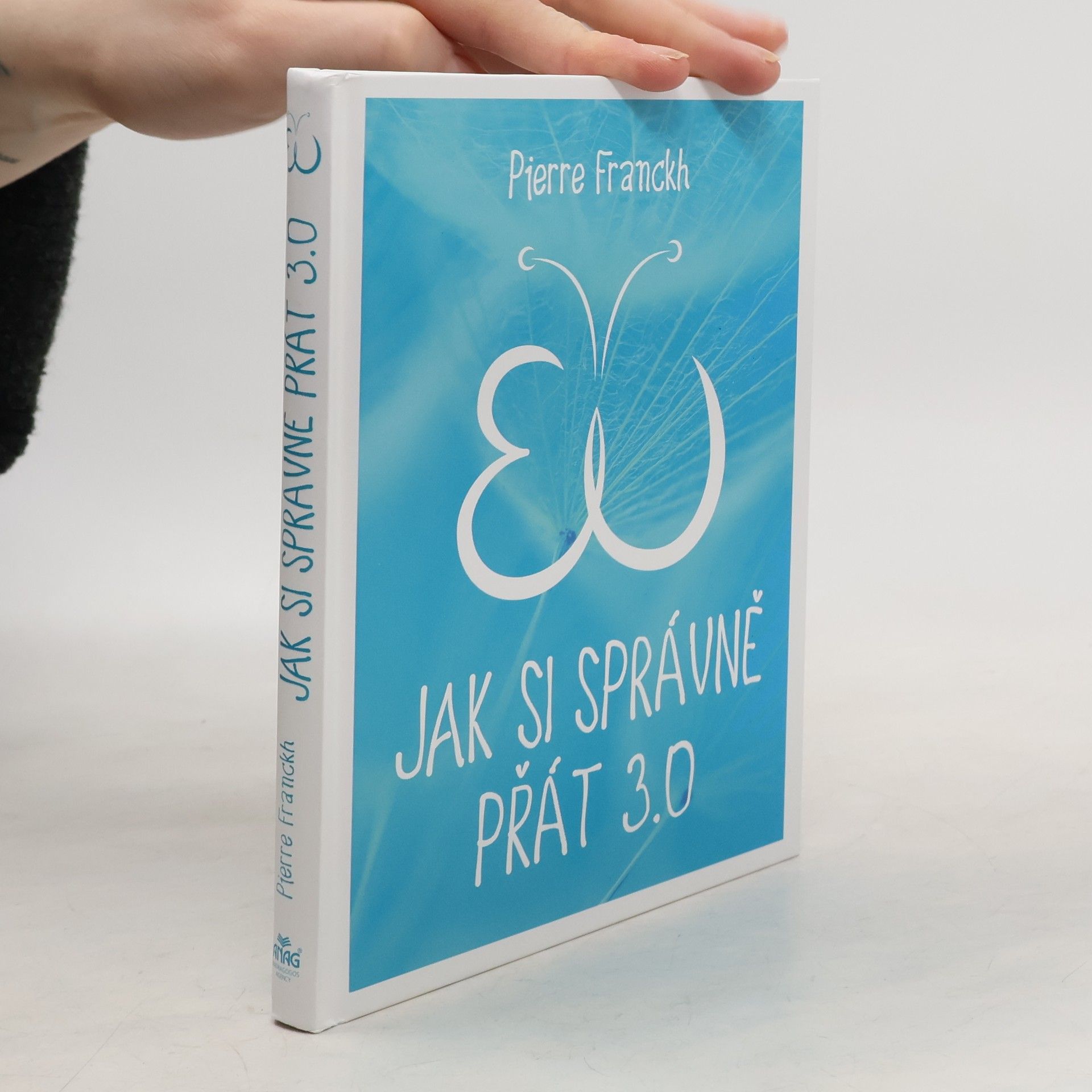 Pierre Franckh Jak si správně přát 3.0