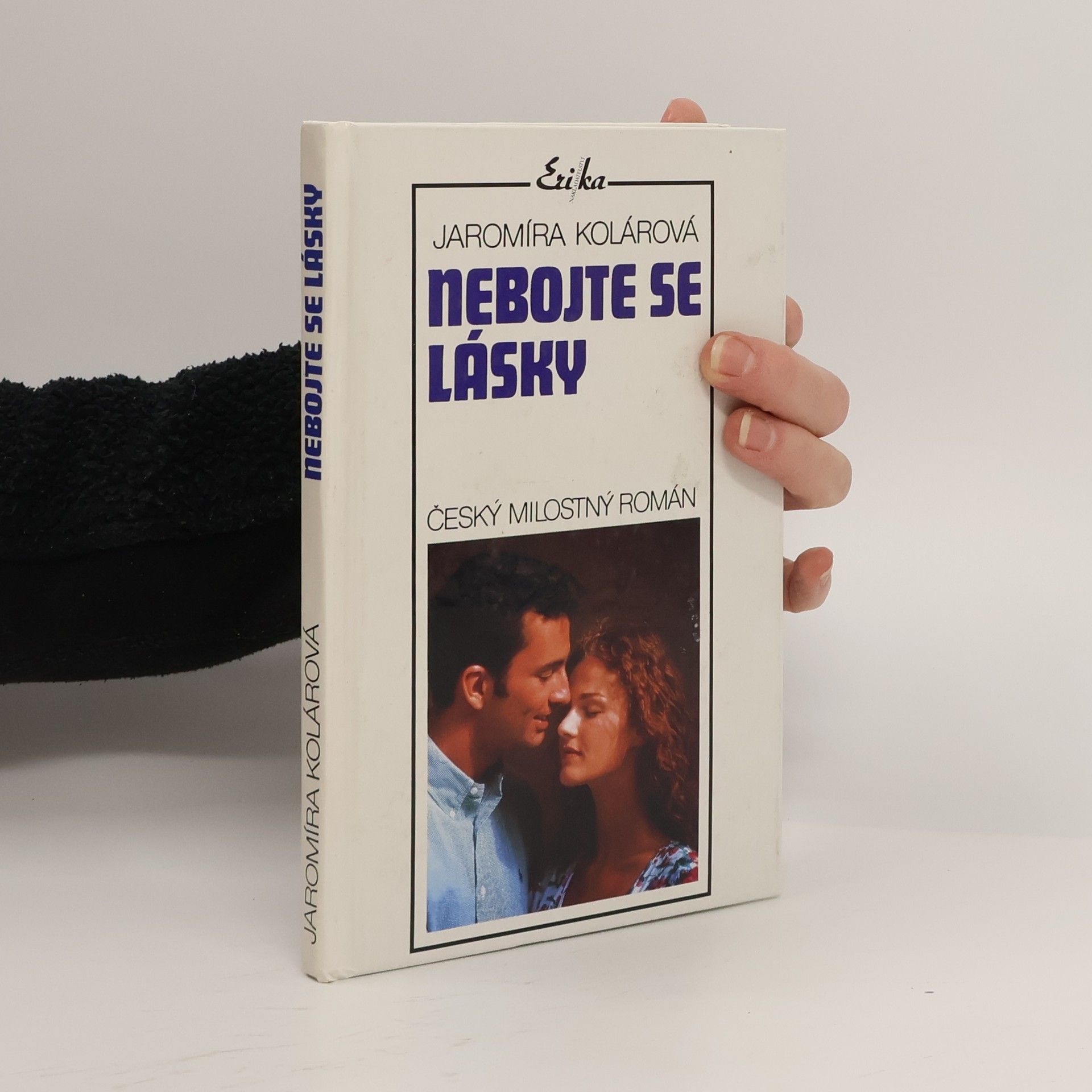 Jaromíra Kolárová Nebojte se lásky