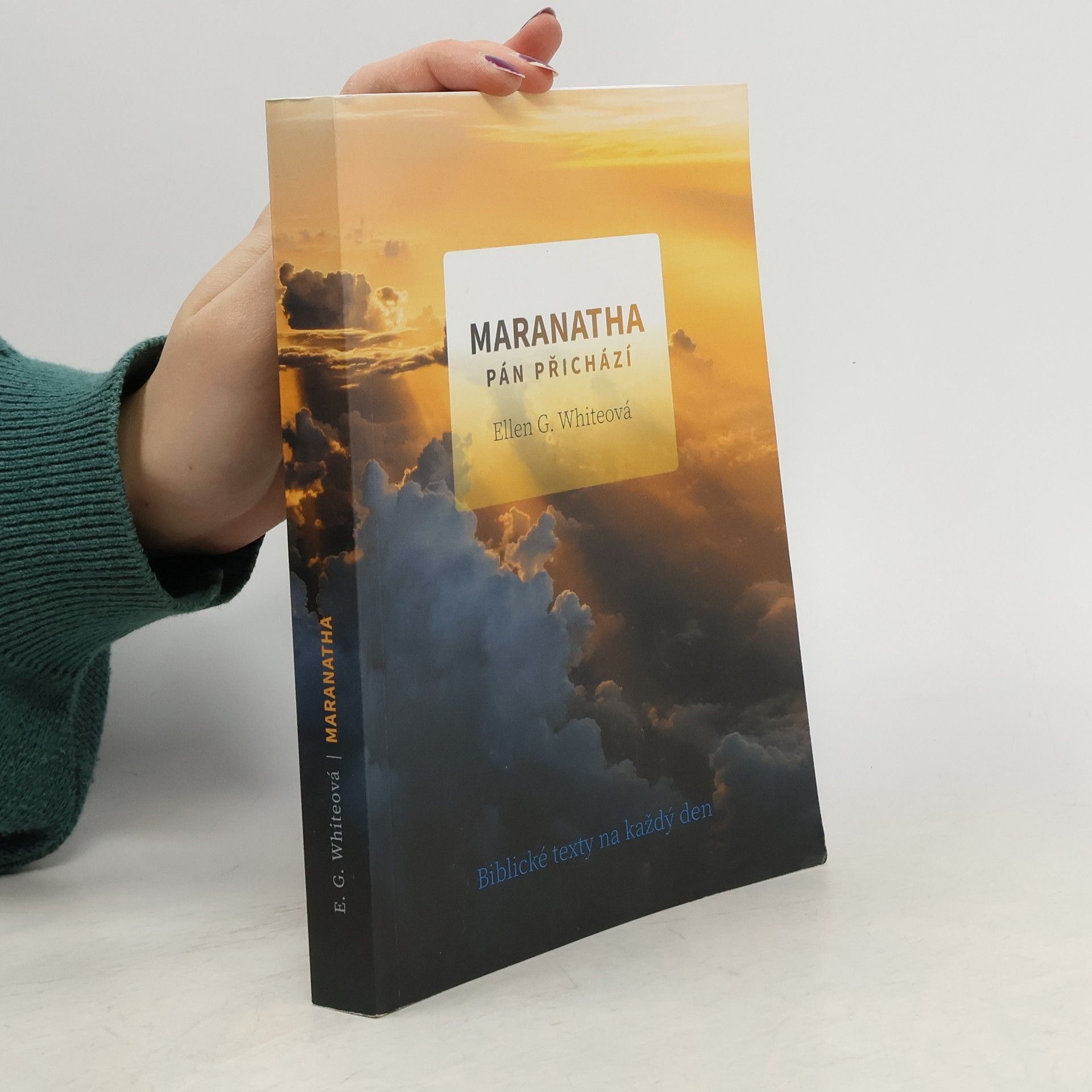 Ellen G. White Maranatha. Pán přichází