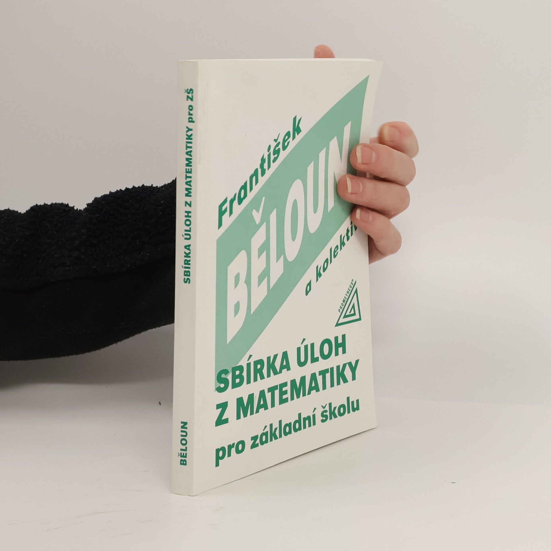 František Běloun Sbírka úloh z matematiky pro základní školu