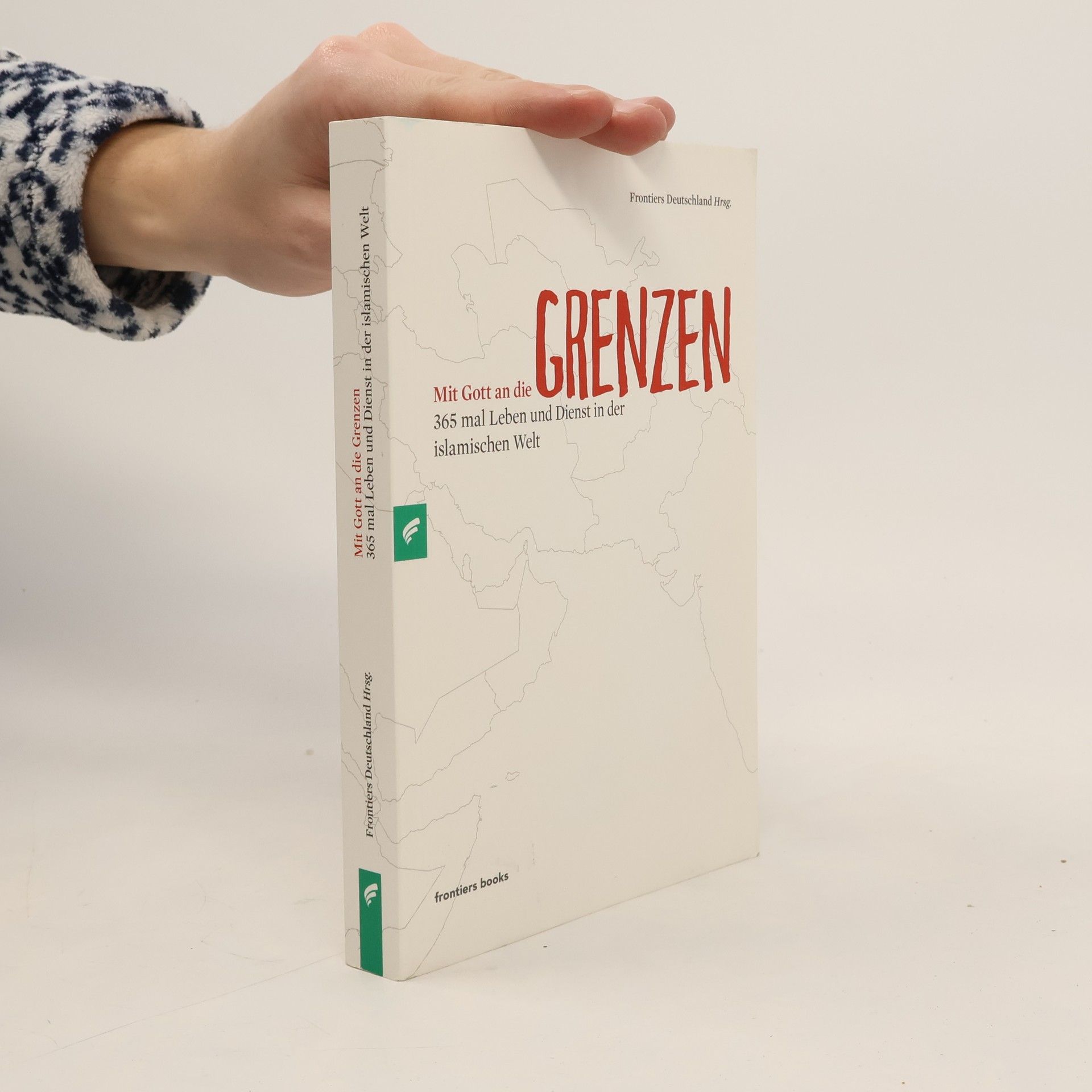 Autorenkollektiv Mit Gott an die Grenzen