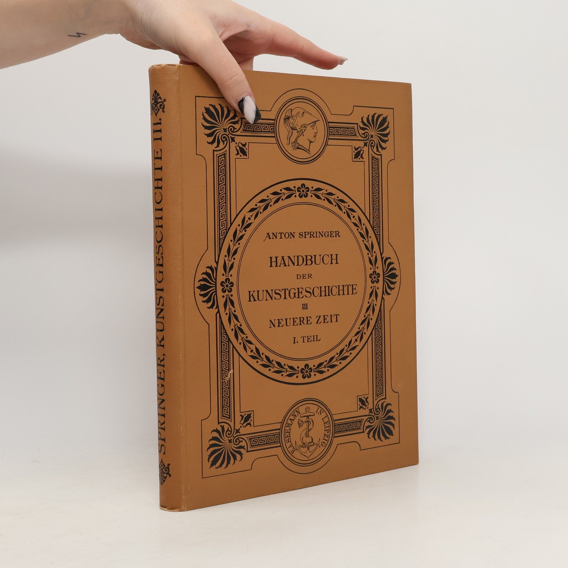 Anton Springer Handbuch der Kunstgeschichte III.