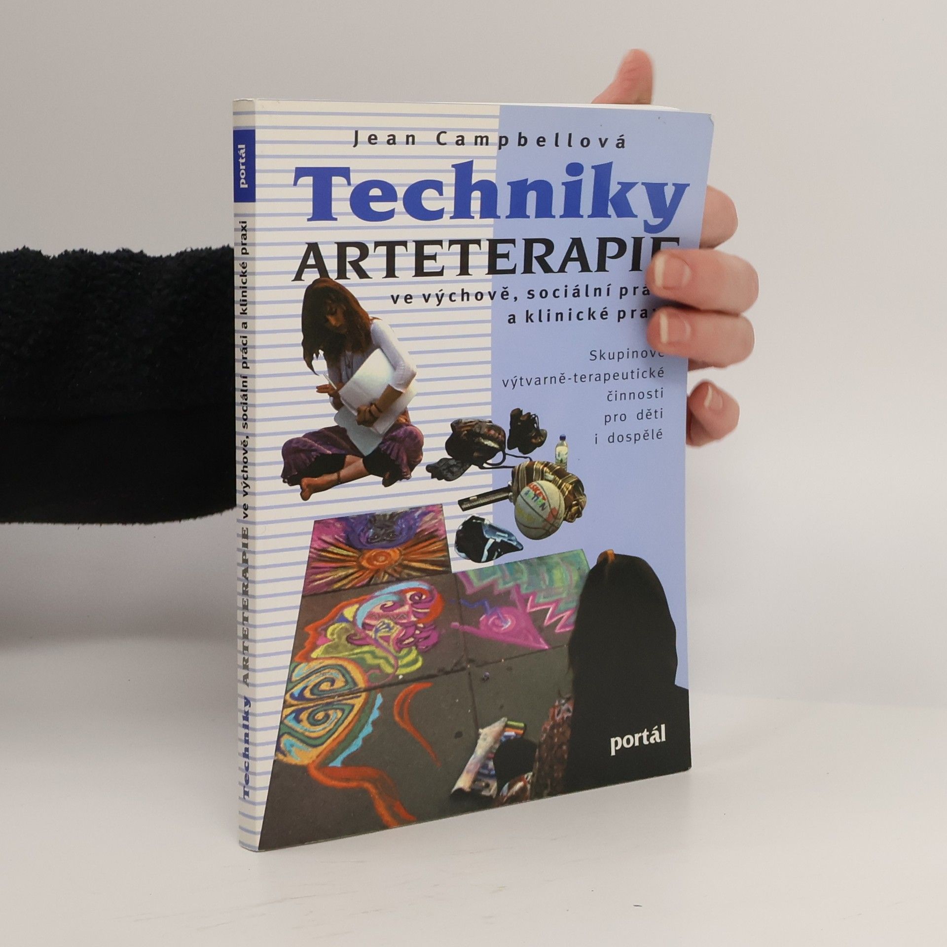 Techniky arteterapie ve výchově, sociální práci a klinické praxi