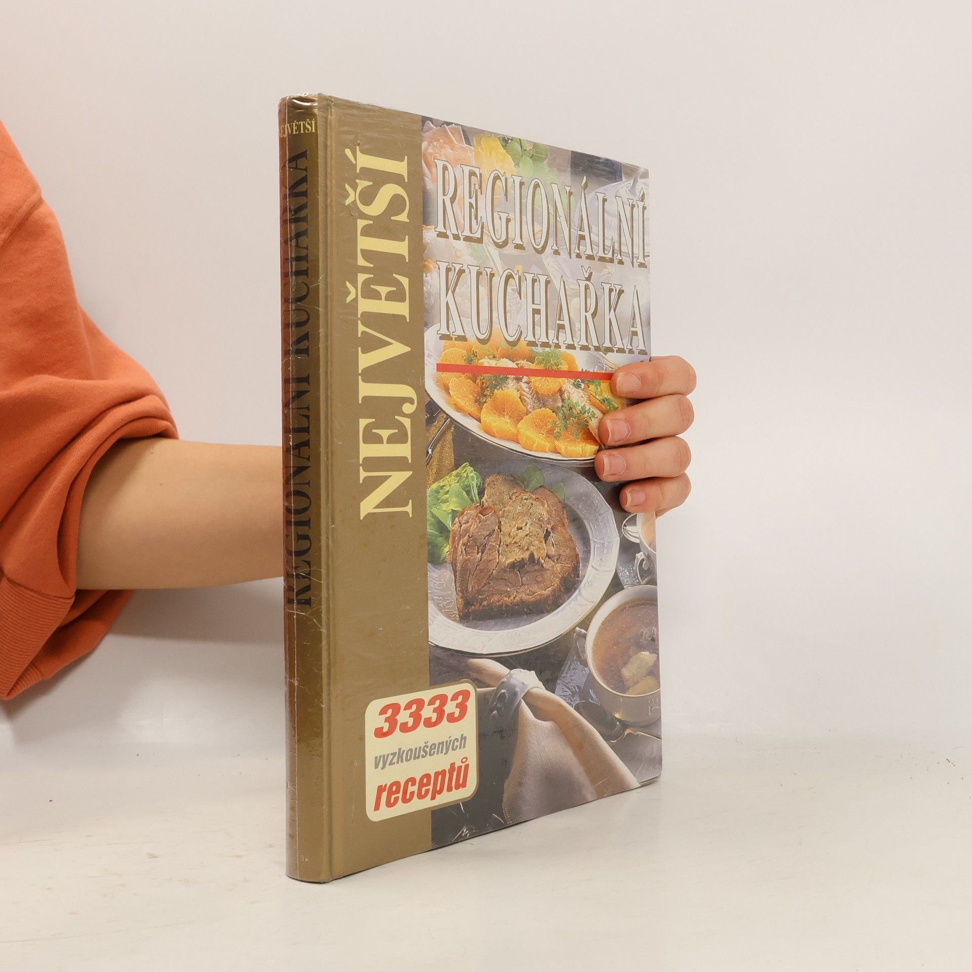 Various authors Největší regionální kuchařka: 3333 vyzkoušených receptů