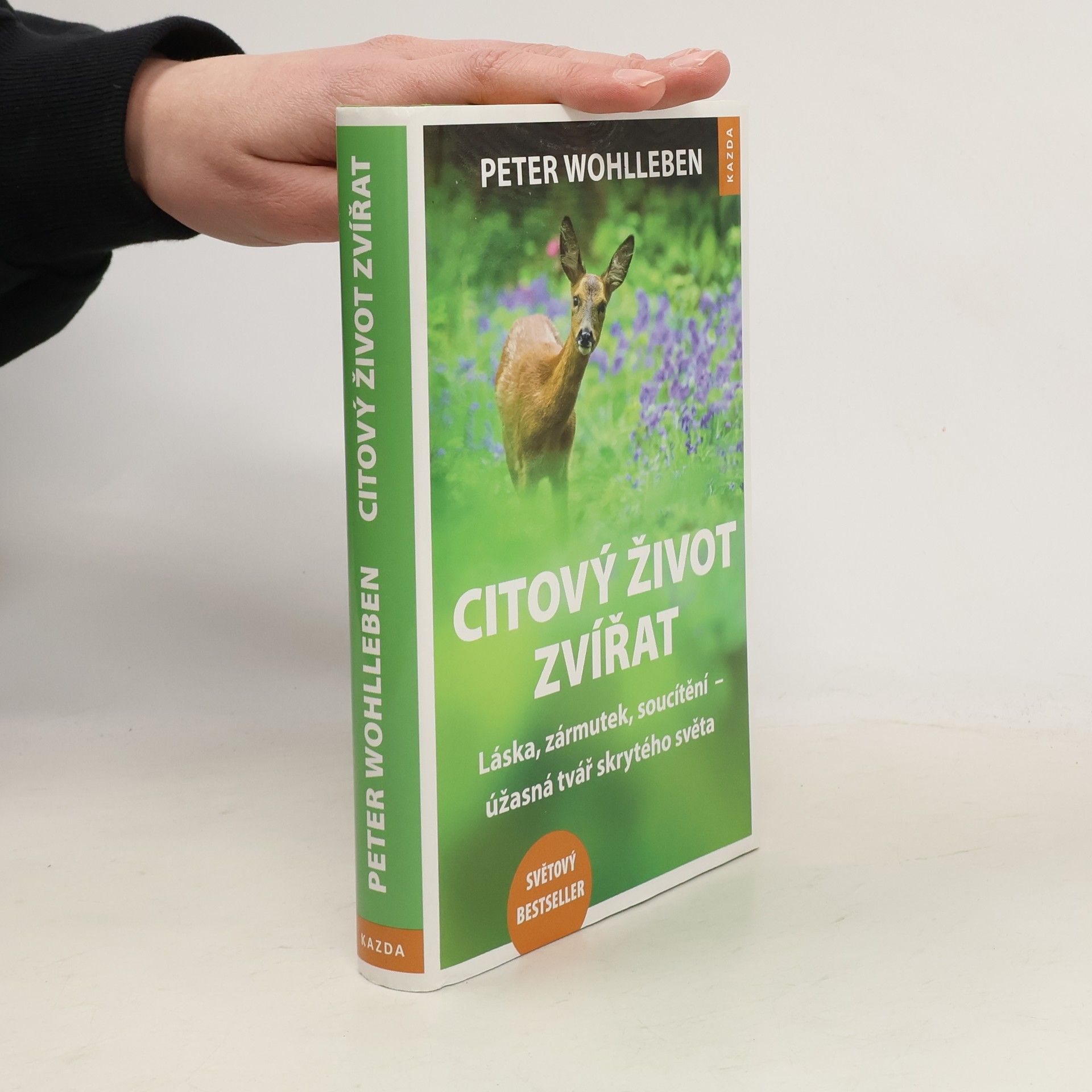 Peter Wohlleben Citový život zvířat. Láska, zármutek, soucítění - úžasná tvář skrytého světa
