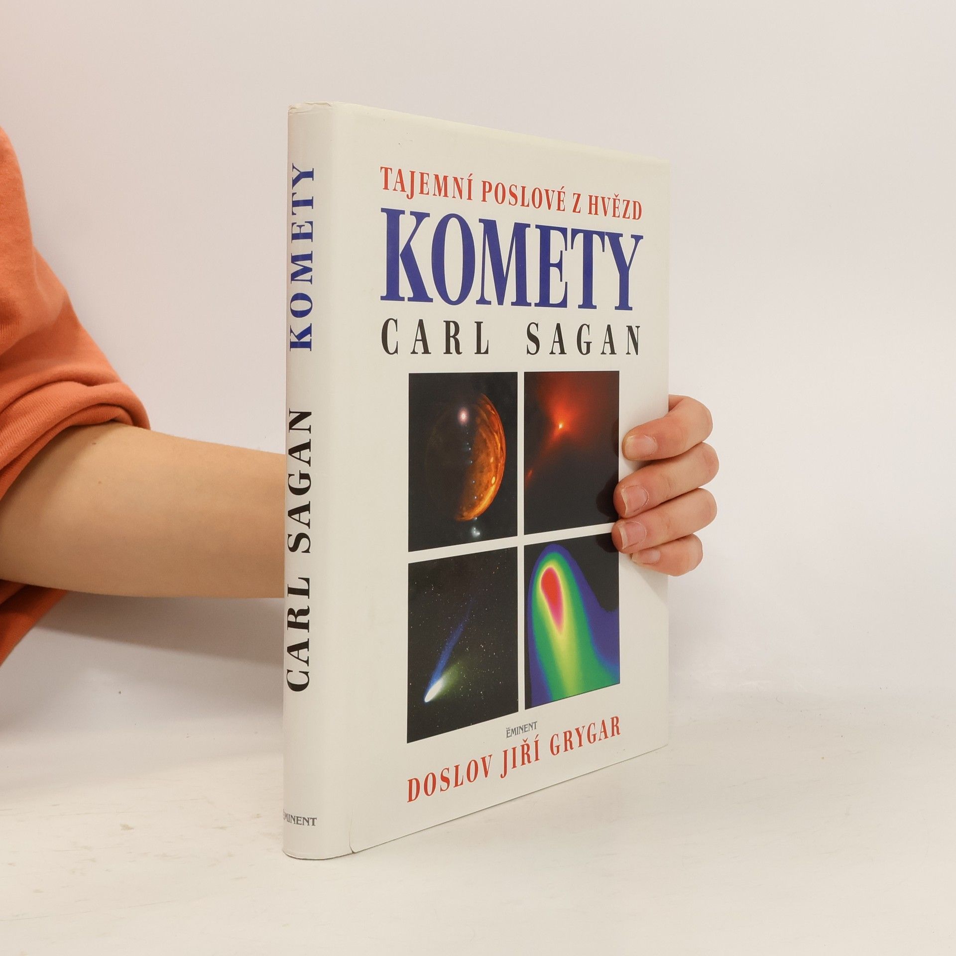 Carl Sagan Komety. Tajemní poslové z hvězd