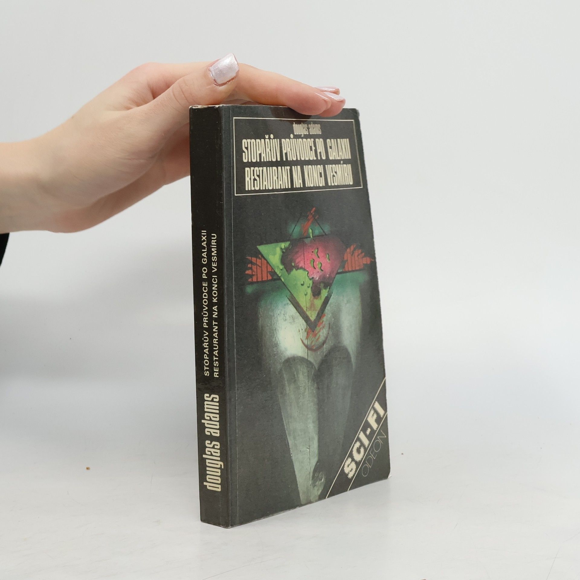 Douglas Adams Stopařův průvodce po Galaxii. Restaurant na konci vesmíru.