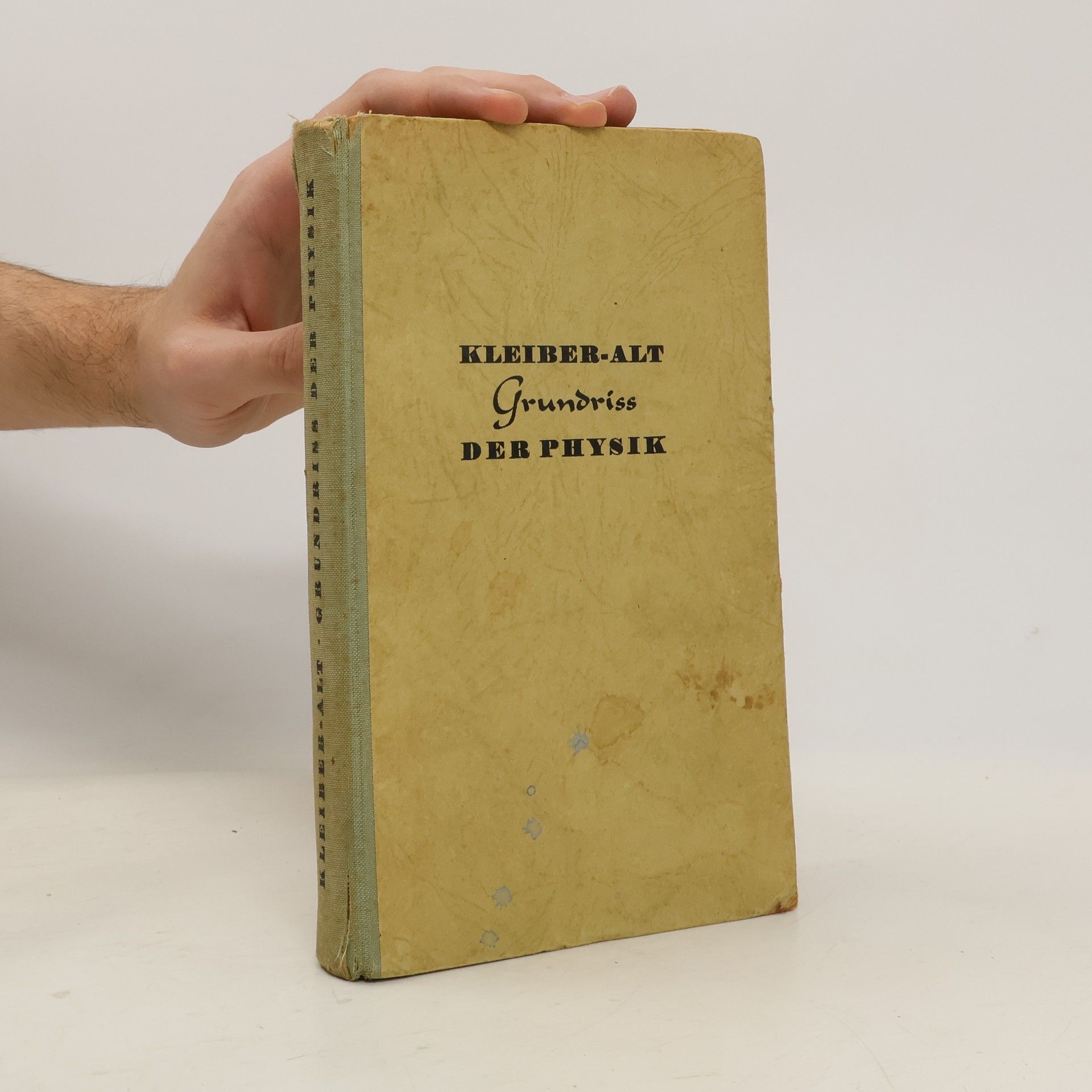 Johann Kleiber Grundriss der Physik