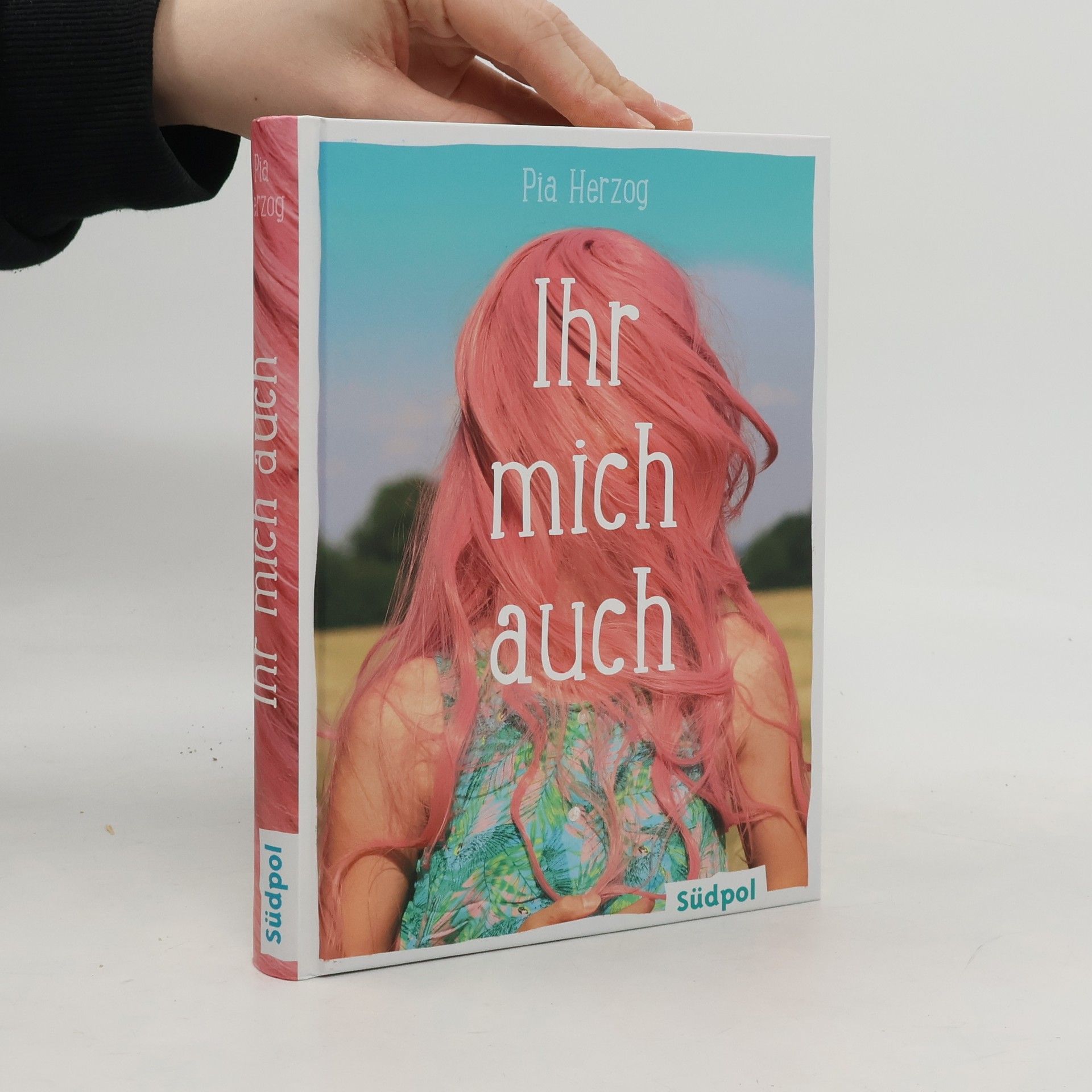 Pia Herzog Ihr mich auch