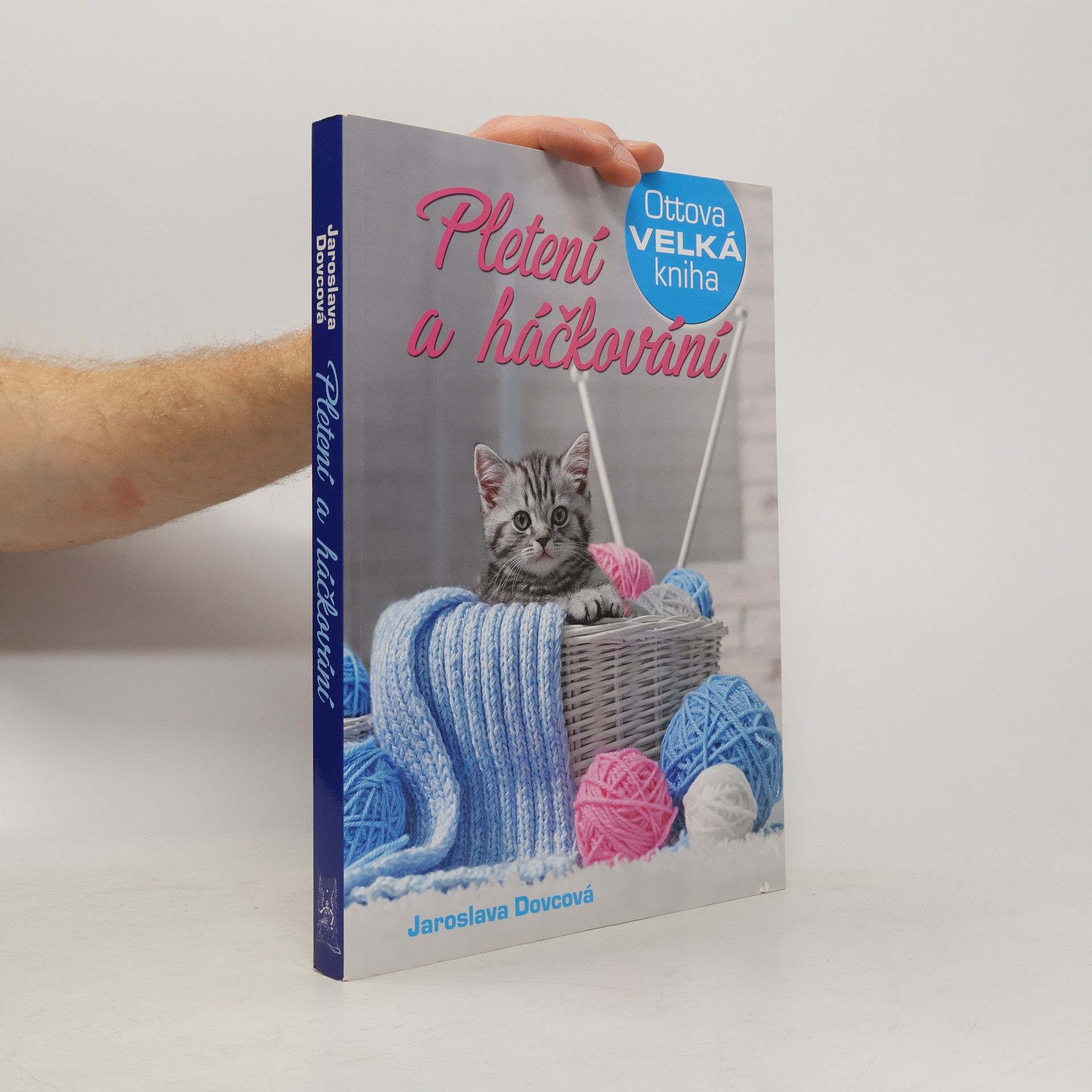 Jaroslava Dovcová Ottova velká kniha. Pletení a háčkování