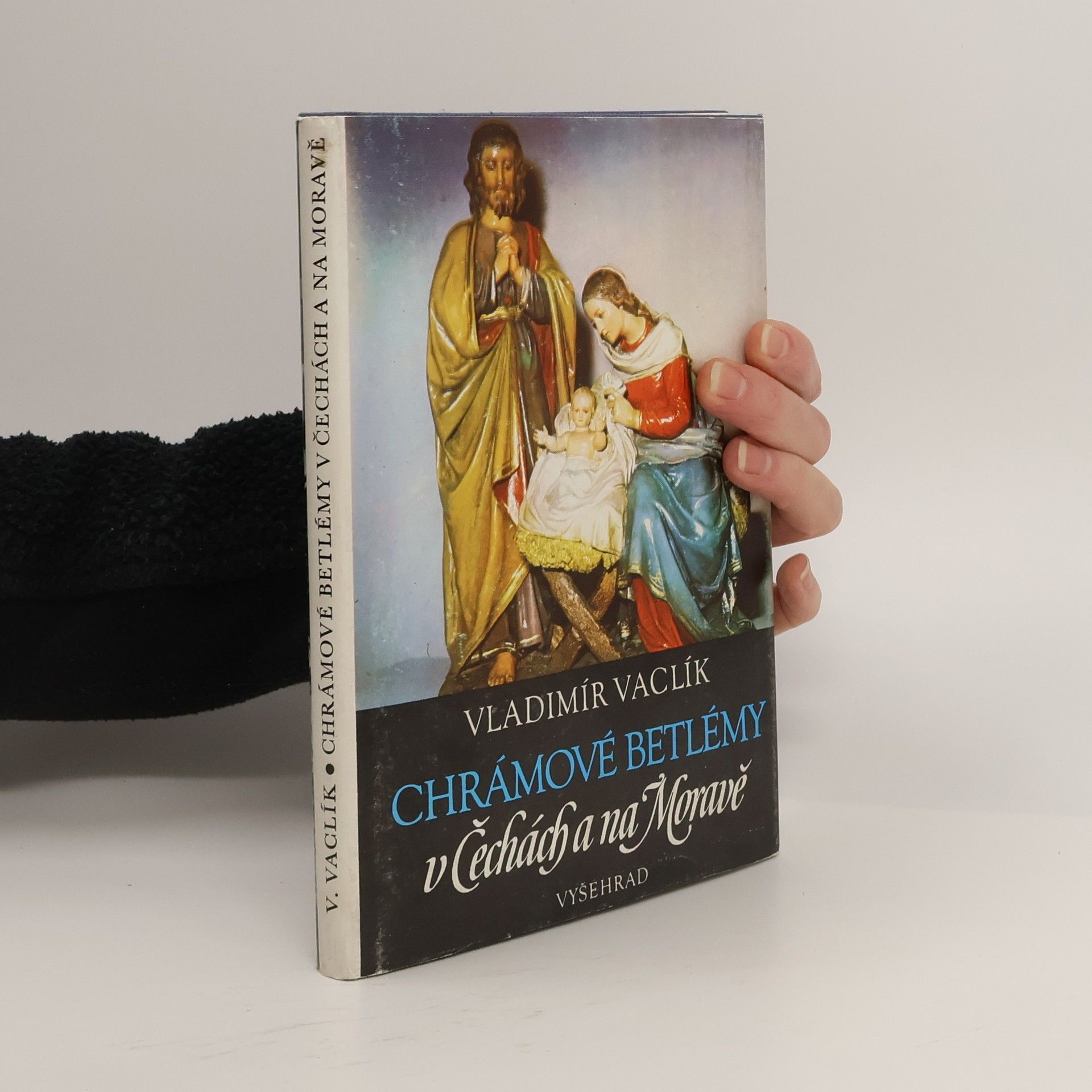 Vladimír Vaclík Chrámové betlémy v Čechách a na Moravě